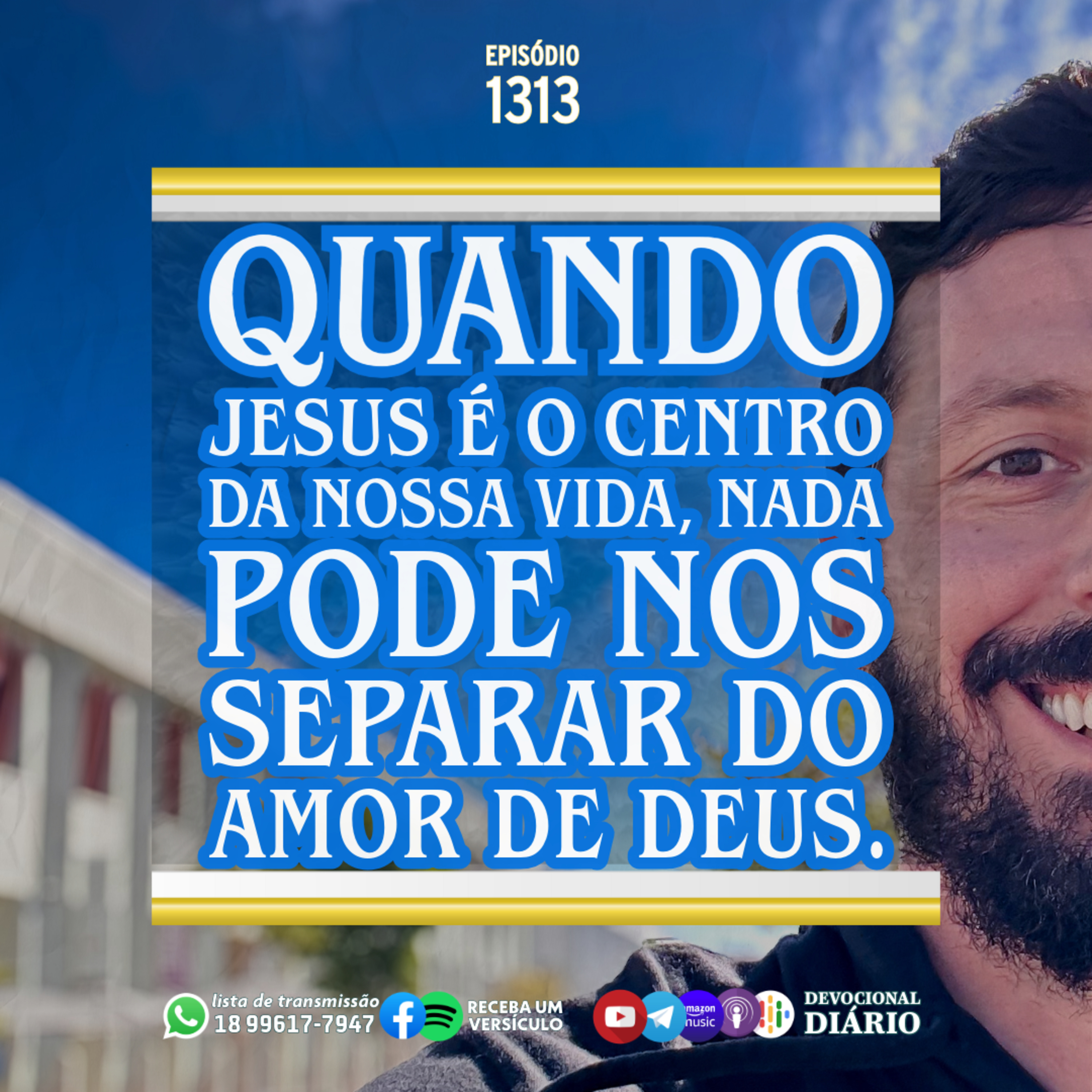 Quando Jesus é o centro da nossa vida, nada pode nos separar do amor de Deus. episode artwork