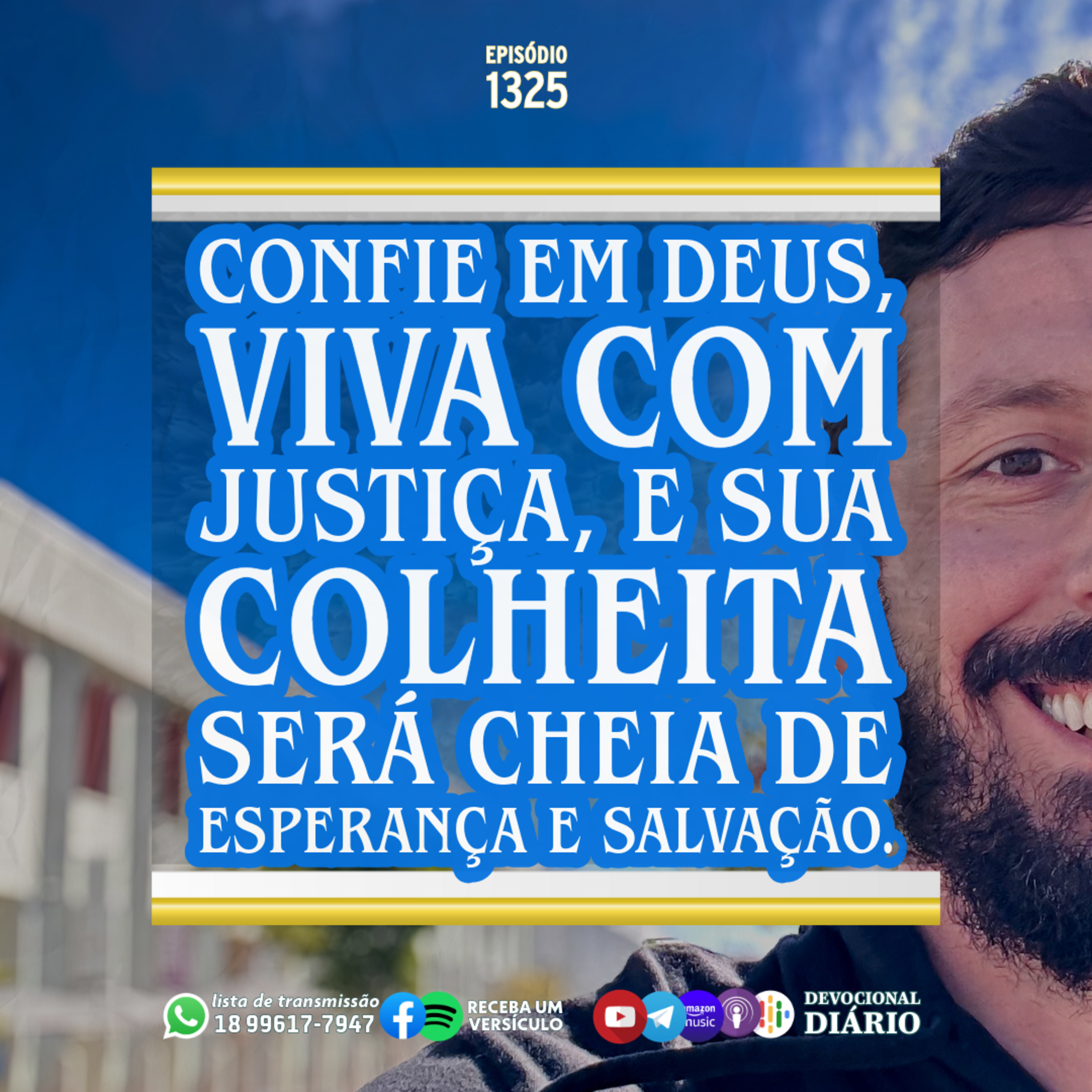 Confie em Deus, viva com justiça, e sua colheita será cheia de esperança e salvação. episode artwork