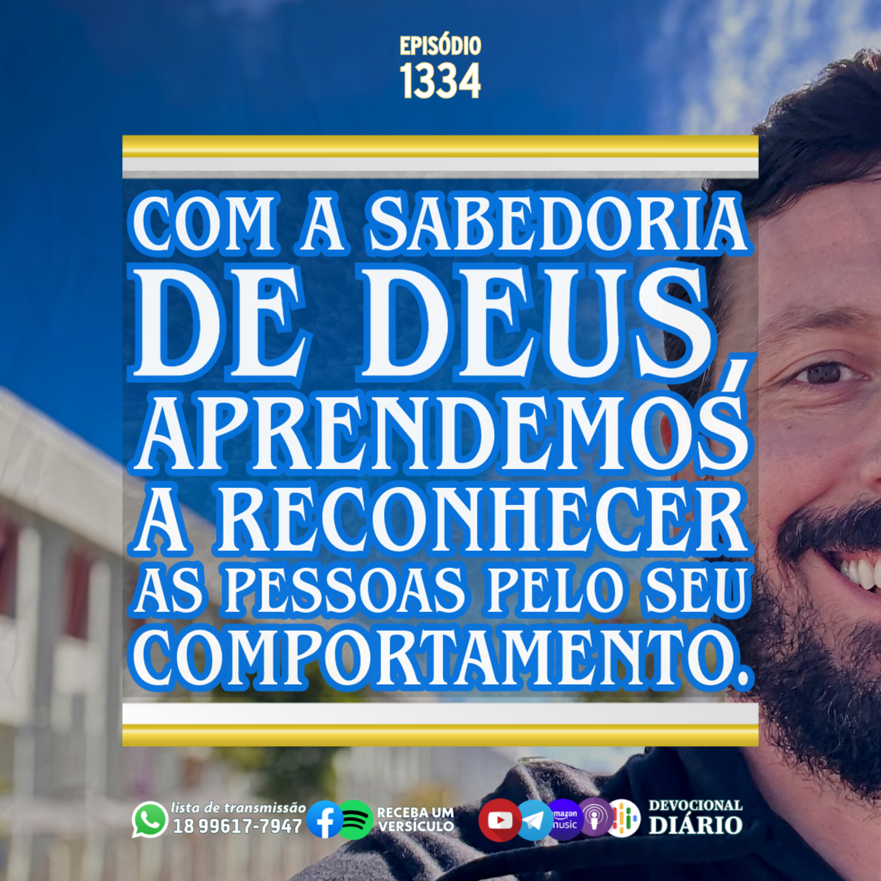 Com a sabedoria de Deus, aprendemos a reconhecer as pessoas pelo seu comportamento. episode artwork