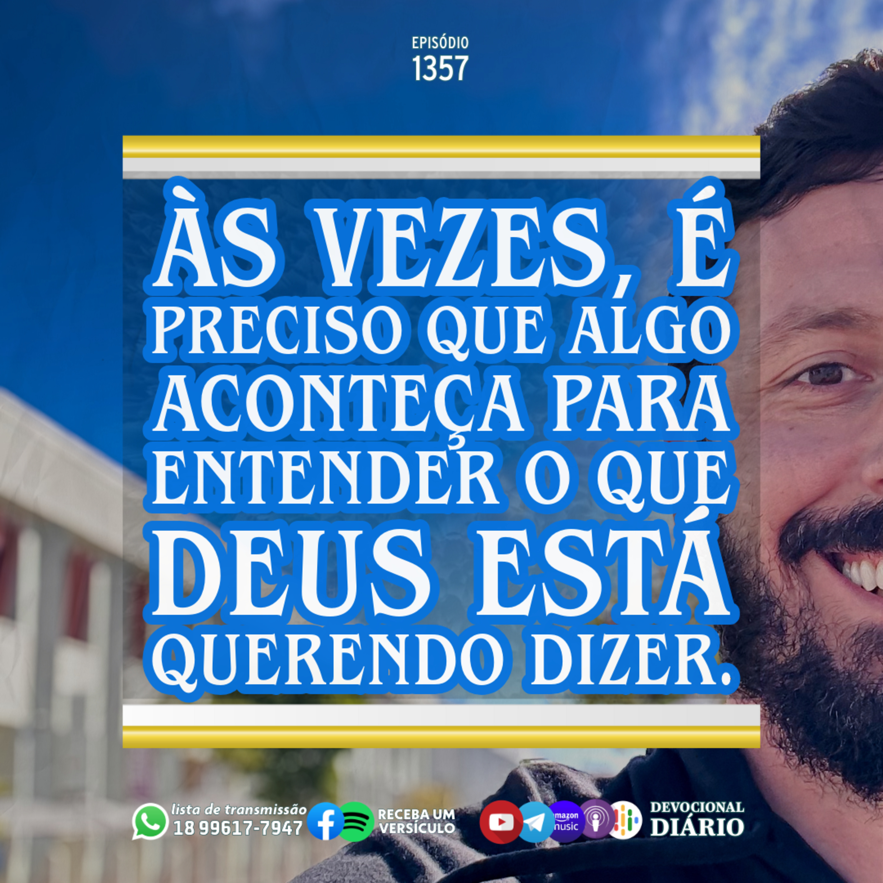Às vezes, é preciso que algo aconteça para entender o que Deus está querendo dizer. episode artwork