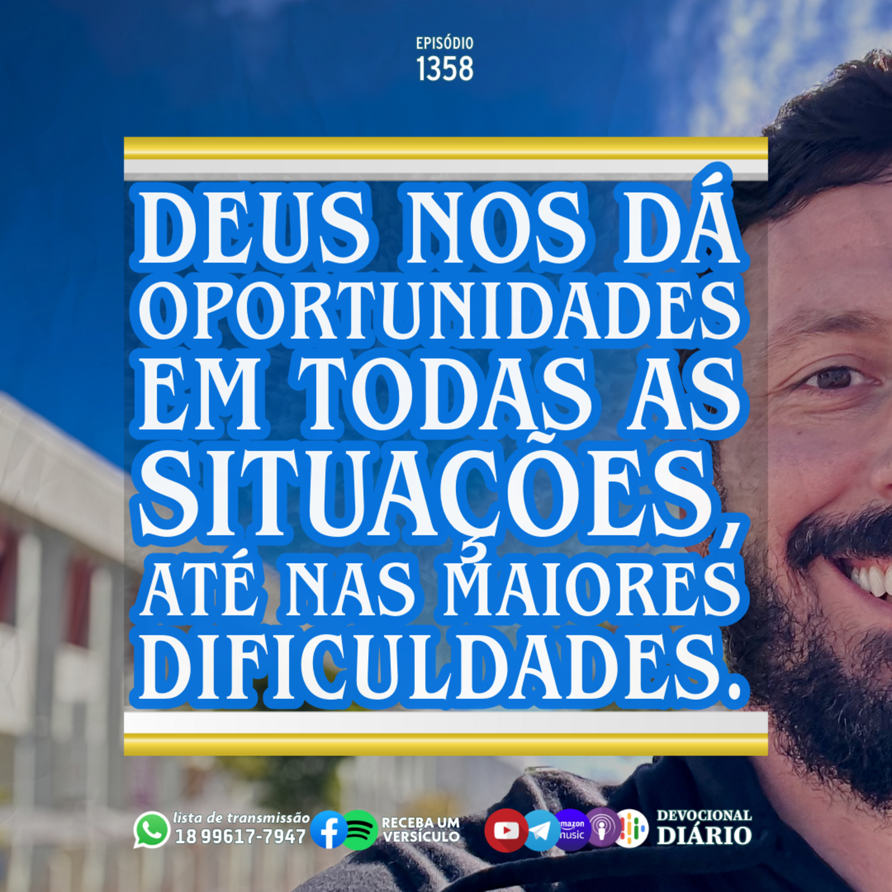 Deus nos dá oportunidades em todas as situações, até nas maiores dificuldades. episode artwork