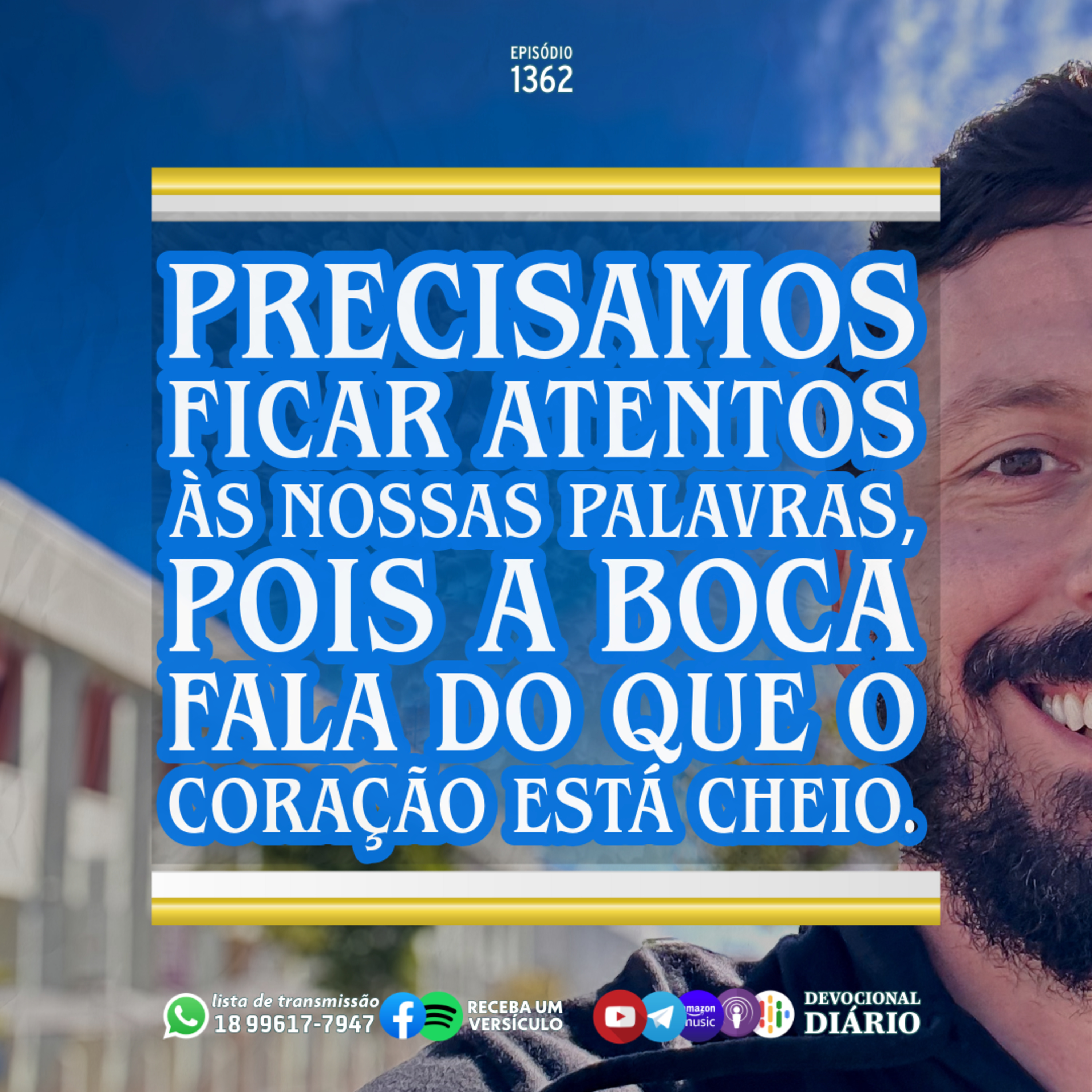 Precisamos ficar atentos às nossas palavras, pois a boca fala do que o coração está cheio. episode artwork