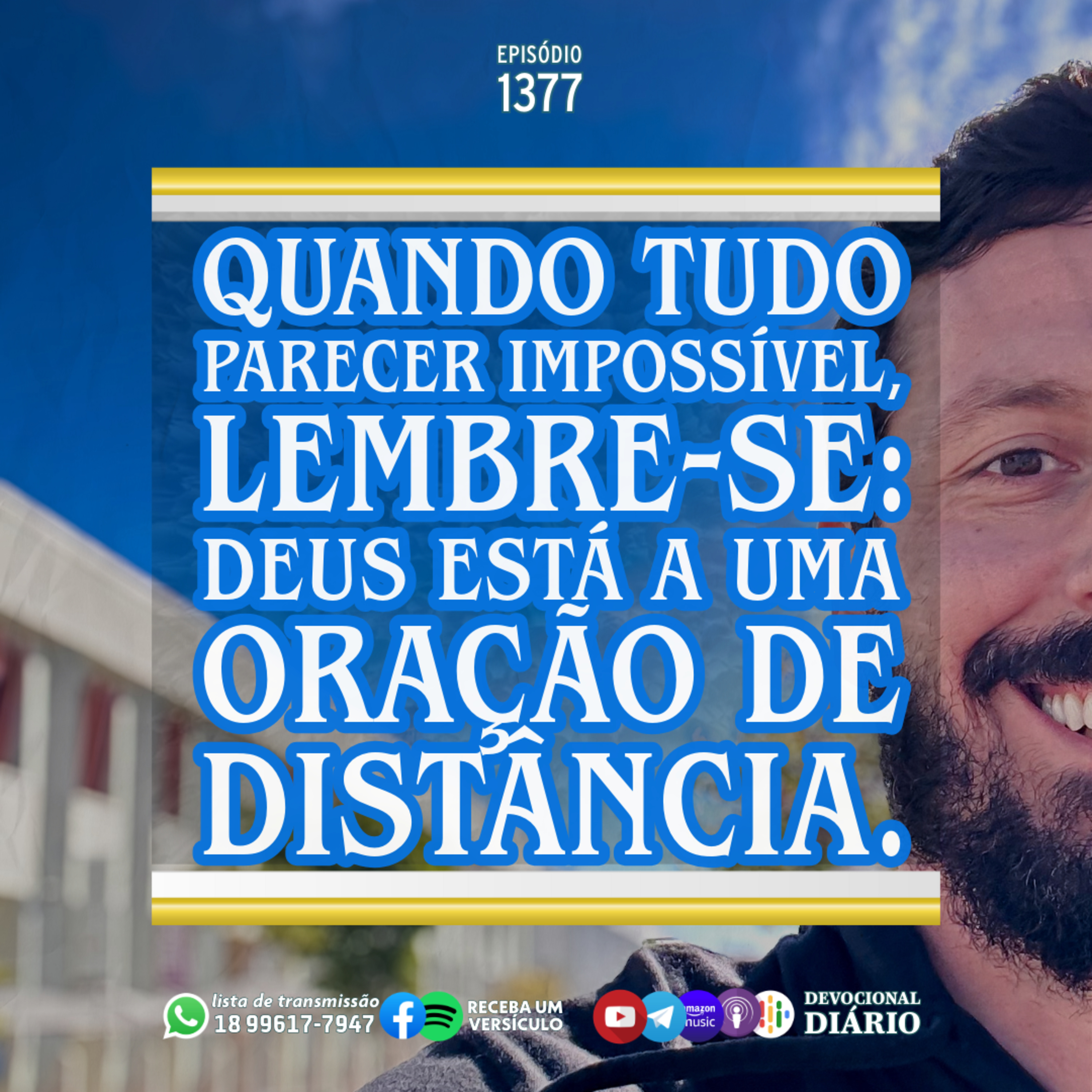 Quando tudo parecer impossível, lembre-se: Deus está a uma oração de distância. episode artwork
