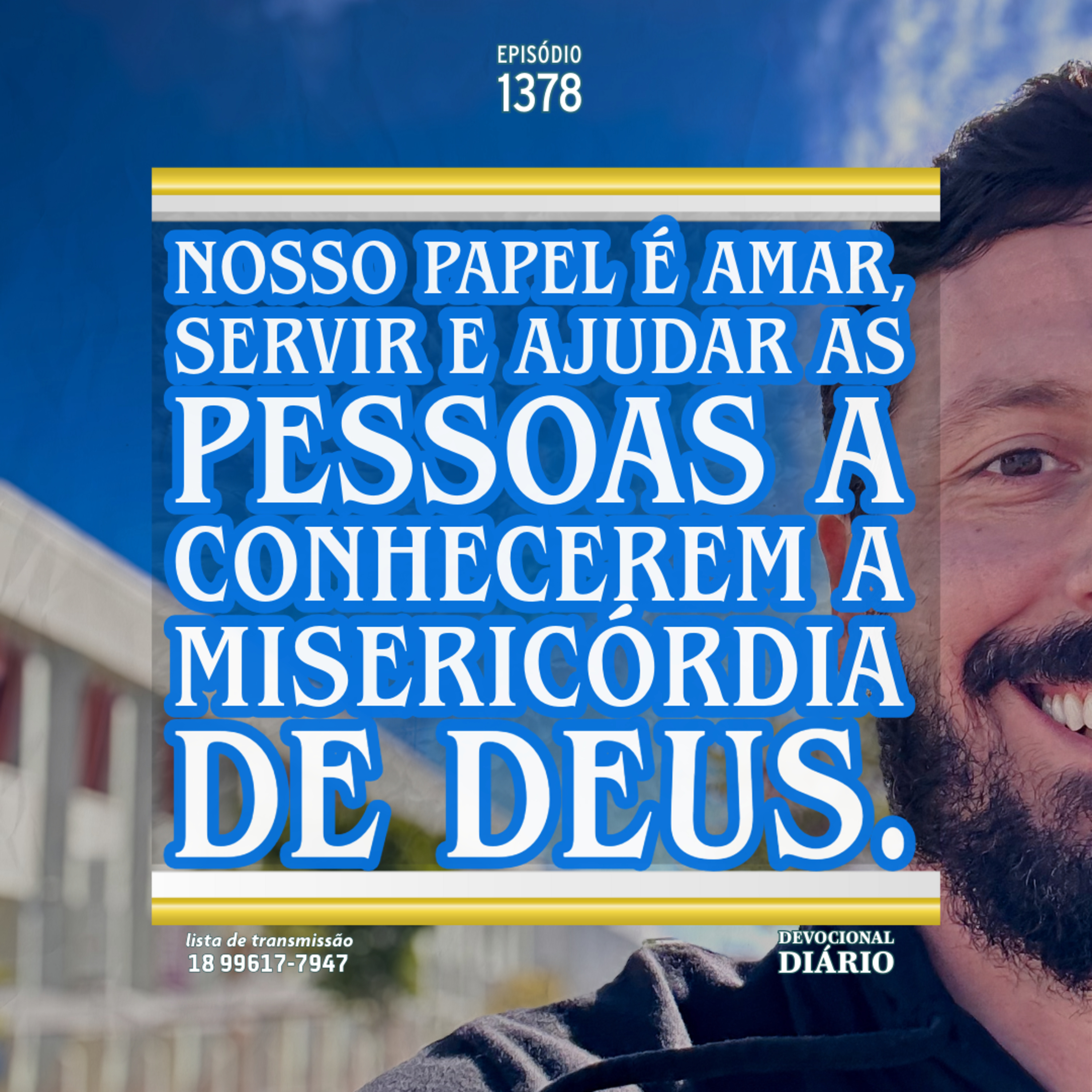 Nosso papel é amar, servir e ajudar as pessoas a conhecerem a misericórdia de Deus. episode artwork