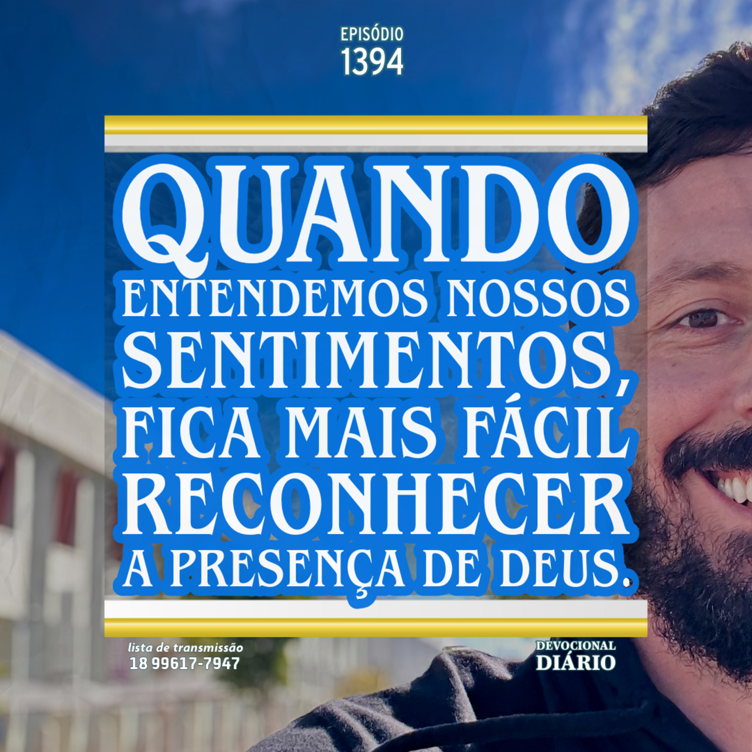 Quando entendemos nossos sentimentos, fica mais fácil reconhecer a presença de Deus. episode artwork