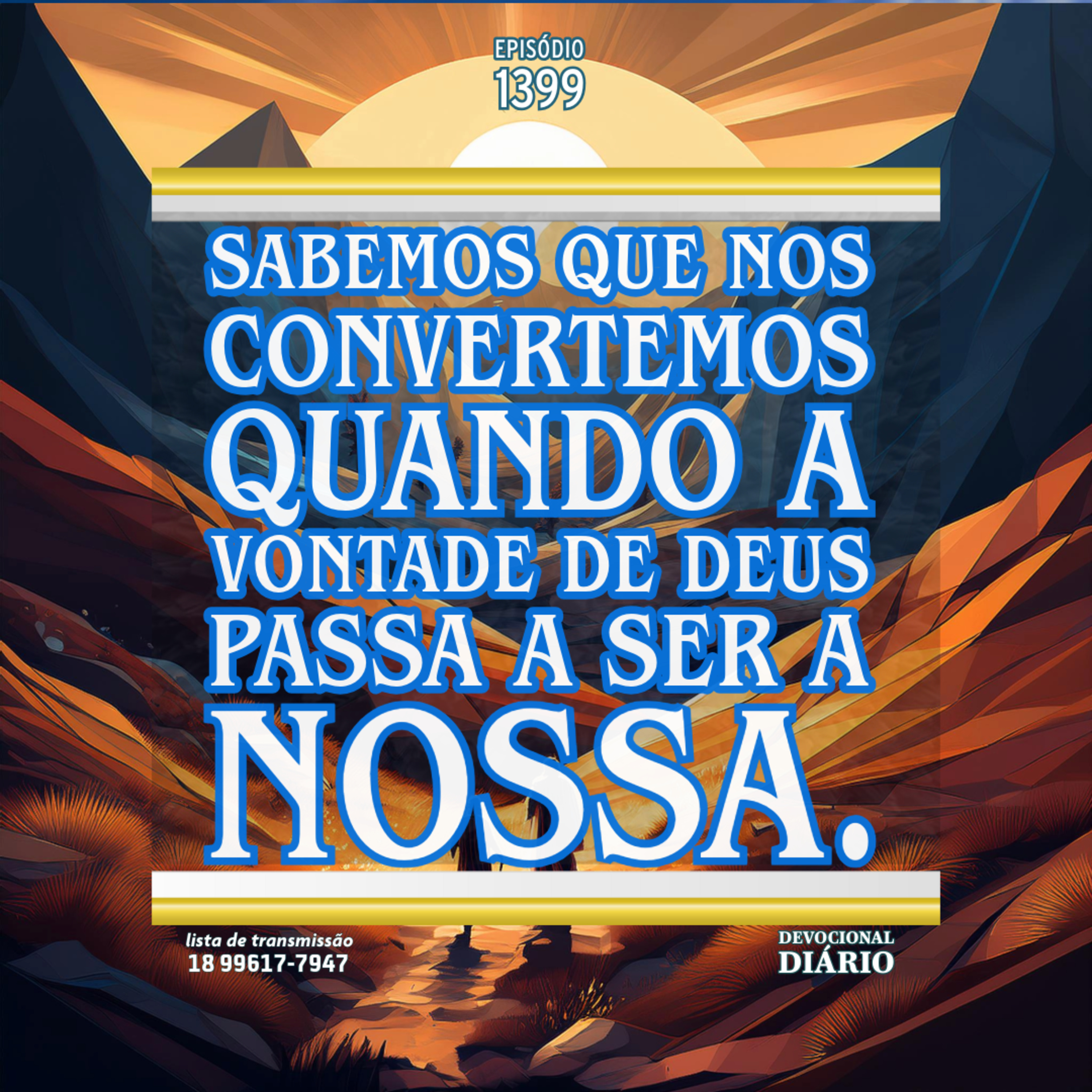 Sabemos que nos convertemos quando a vontade de Deus passa a ser a nossa. episode artwork