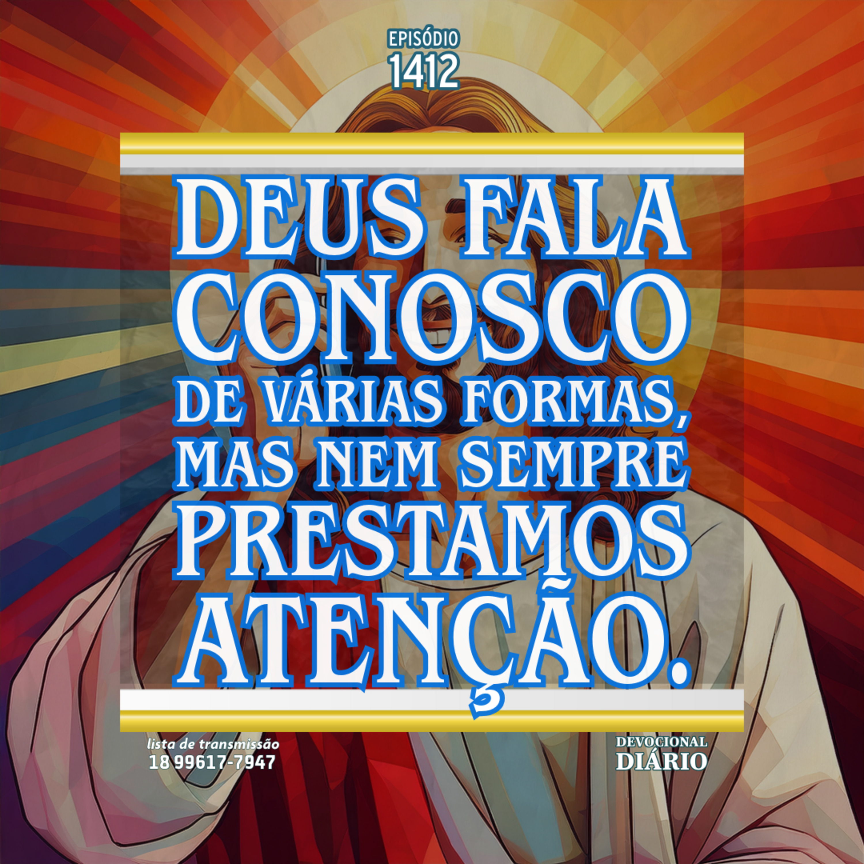 Deus fala conosco de várias formas, mas nem sempre prestamos atenção. episode artwork