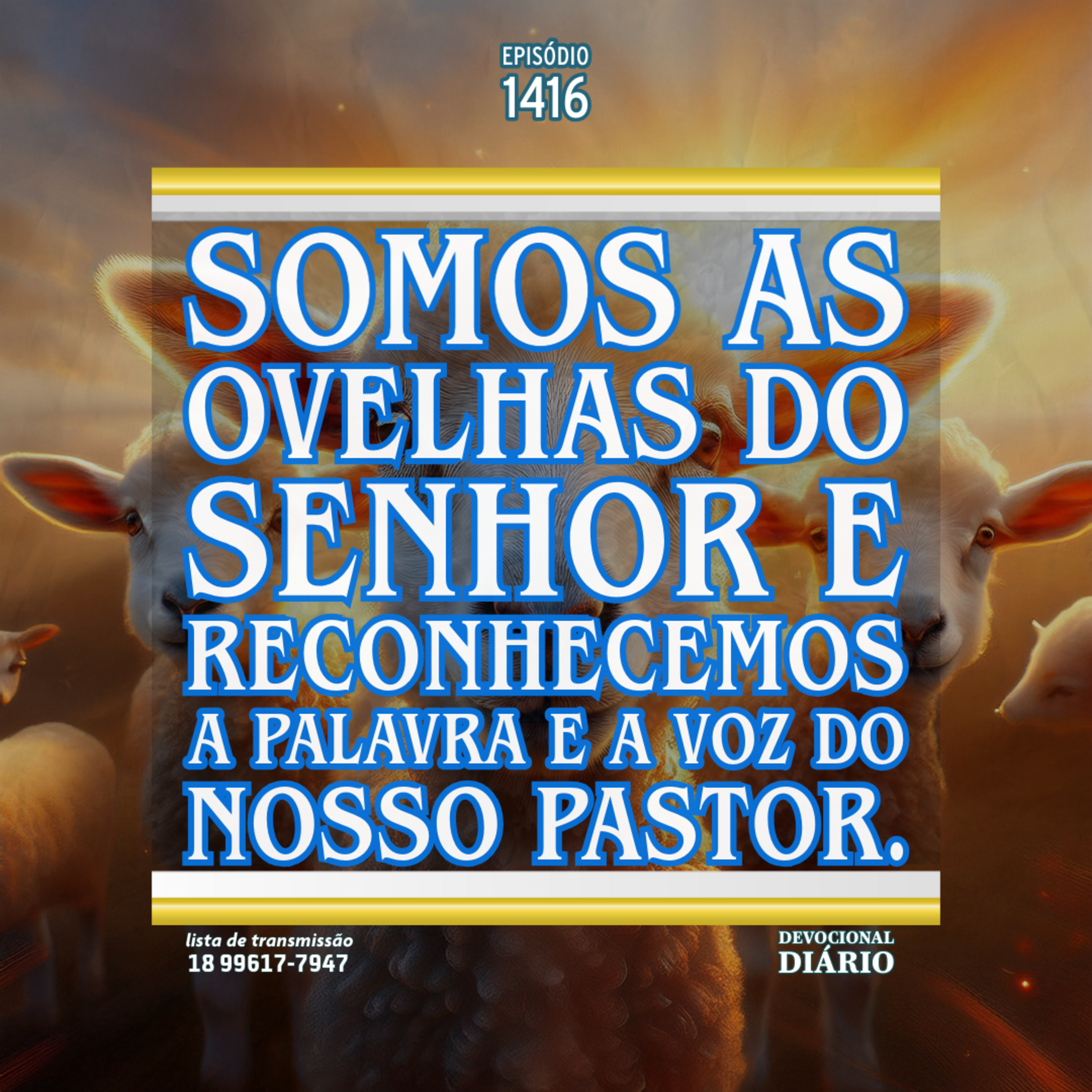 Somos as ovelhas do Senhor e reconhecemos a palavra e a voz do nosso Pastor. episode artwork