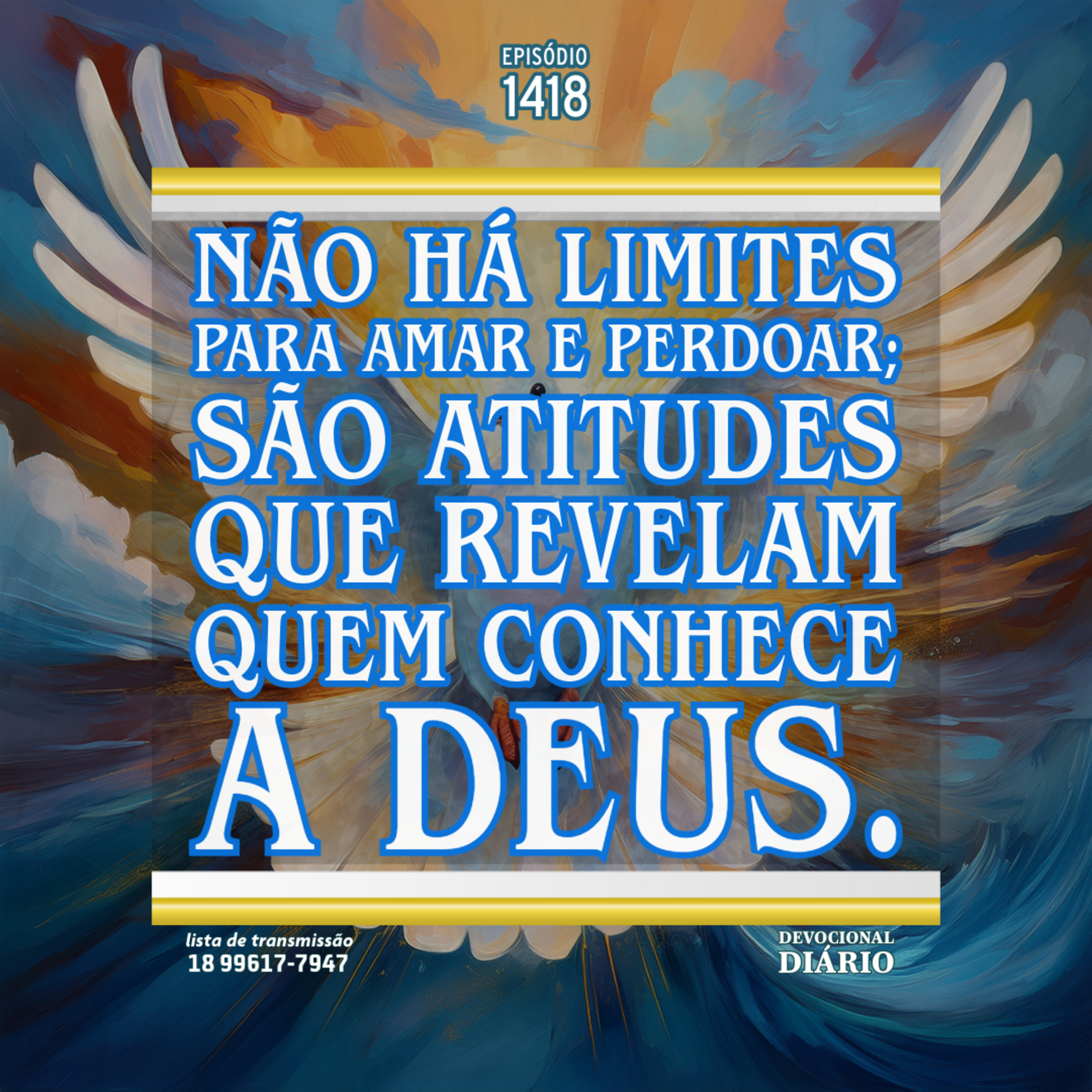 Não há limites para amar e perdoar; são atitudes que revelam quem conhece a Deus episode artwork