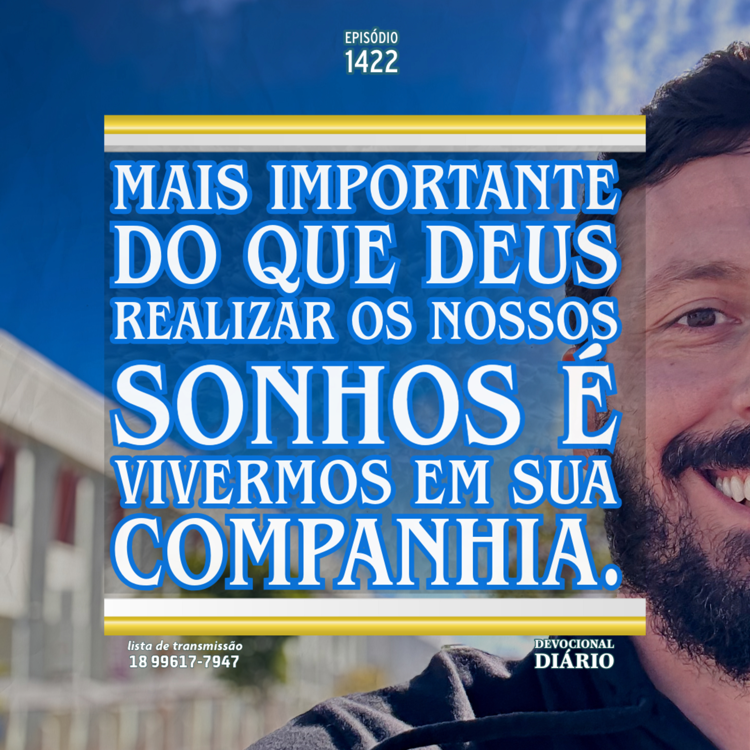 Mais importante do que Deus realizar os nossos sonhos é vivermos em Sua companhia. episode artwork