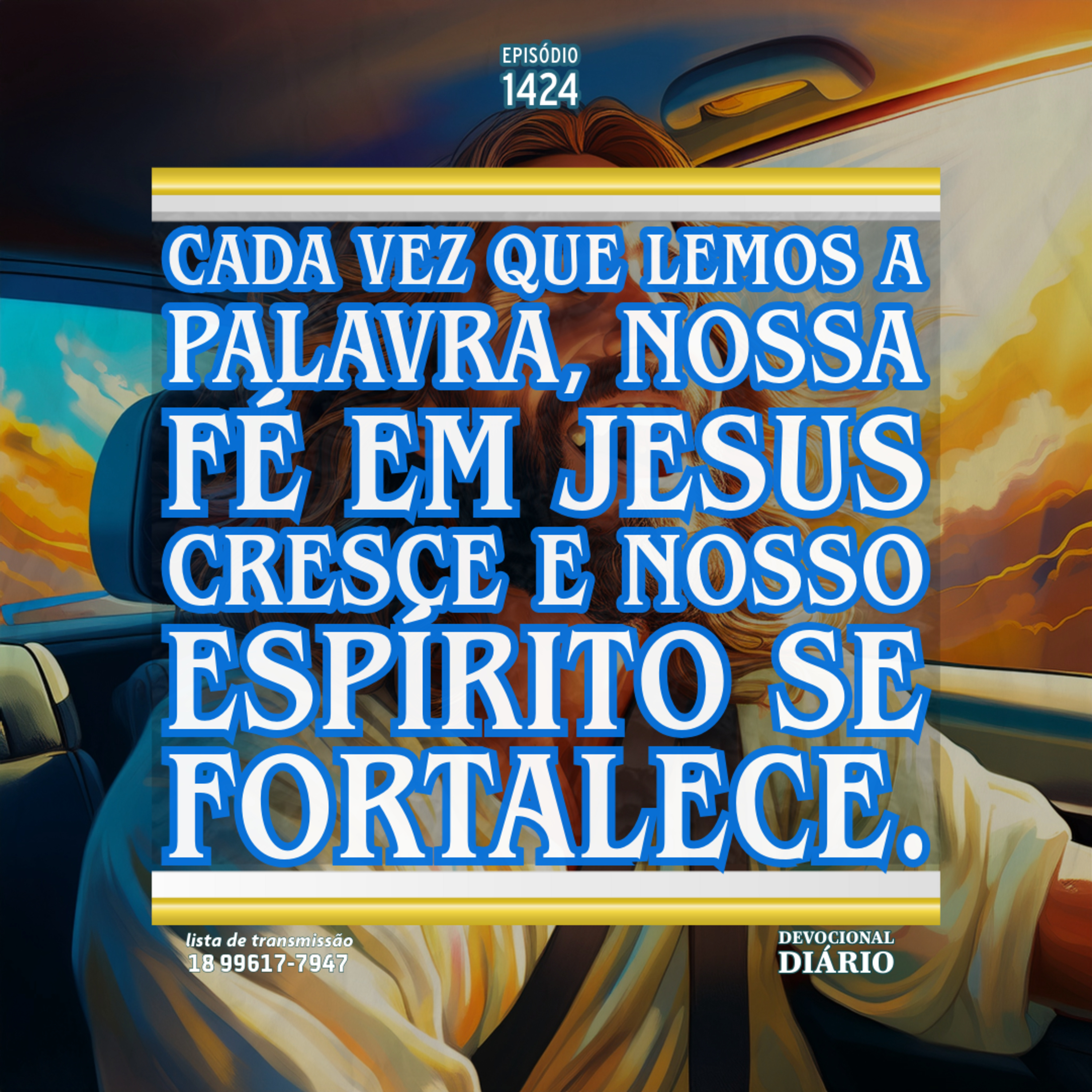 Cada vez que lemos a Palavra, nossa fé em Jesus cresce e nosso espírito se fortalece. episode artwork