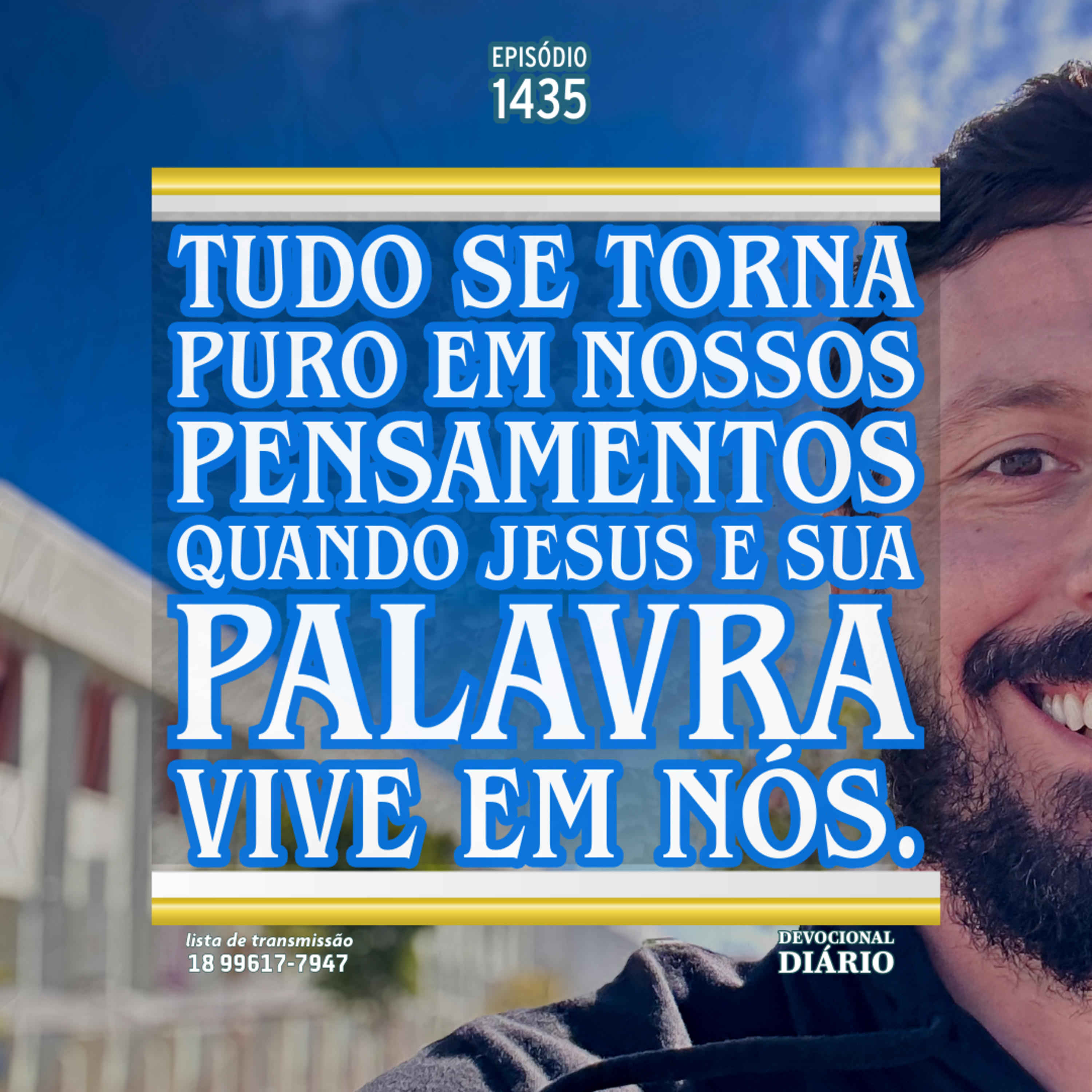 Tudo se torna puro em nossos pensamentos quando Jesus e Sua palavra vive em nós. episode artwork