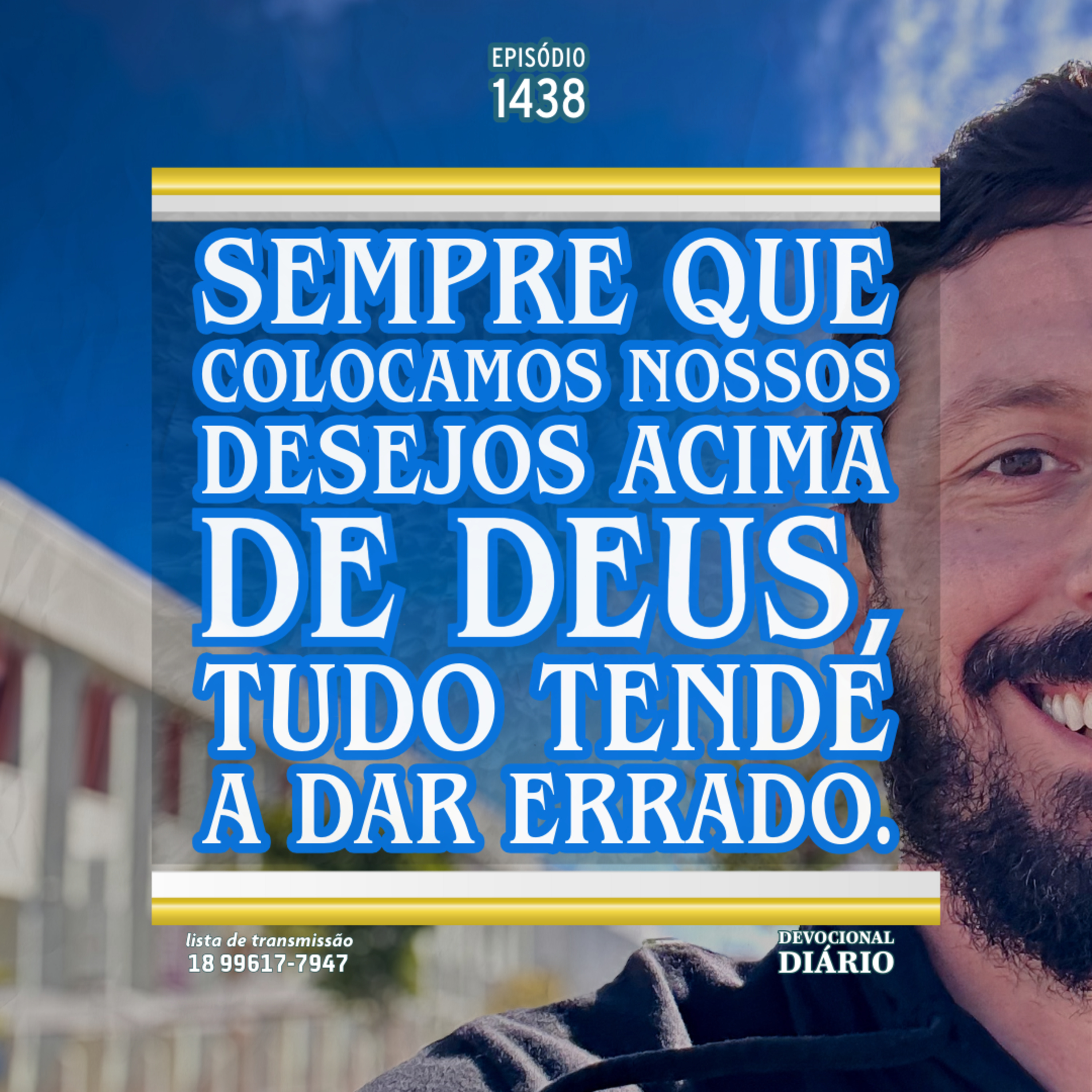 Sempre que colocamos nossos desejos acima de Deus, tudo tende a dar errado. episode artwork