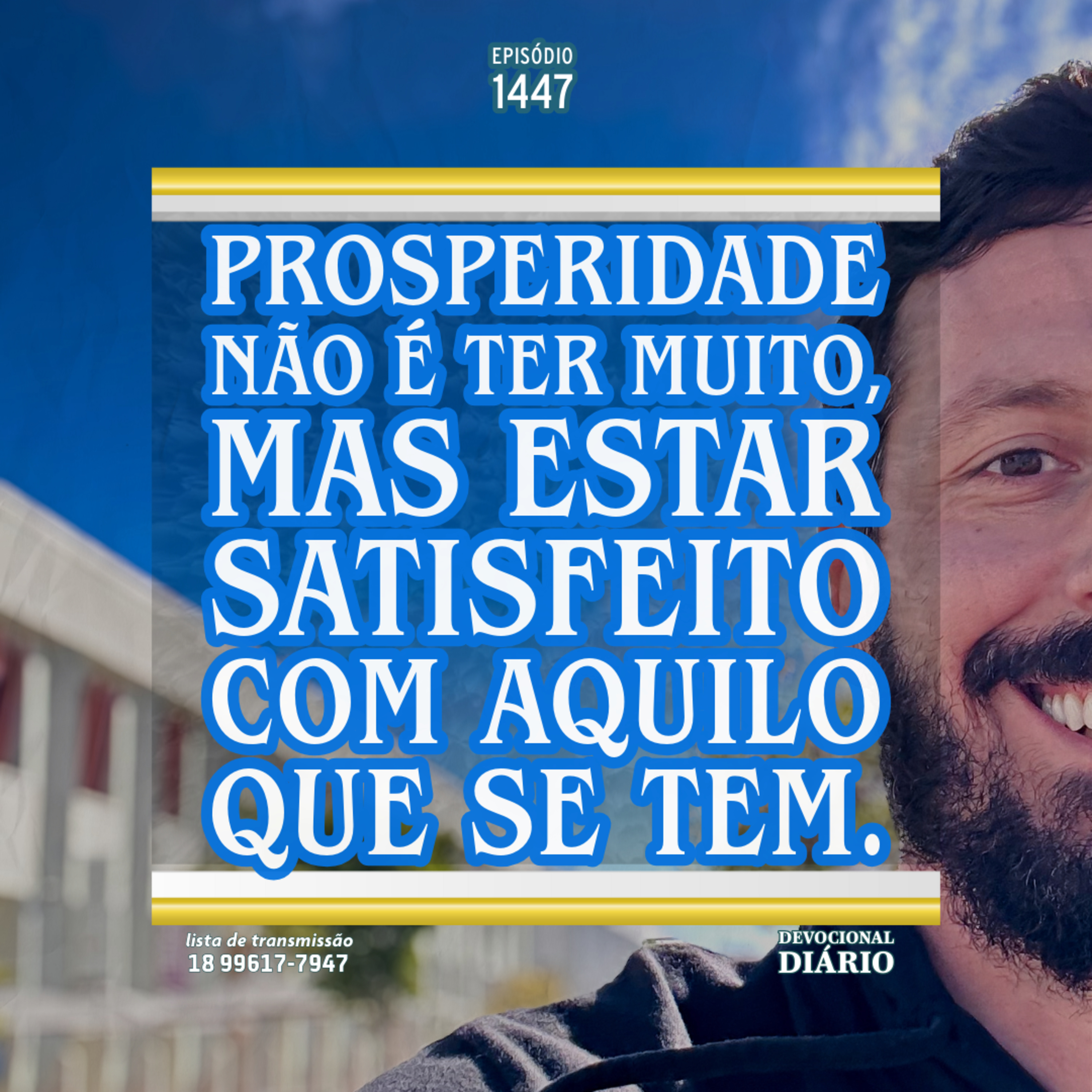 Prosperidade não é ter muito, mas estar satisfeito com aquilo que se tem. episode artwork