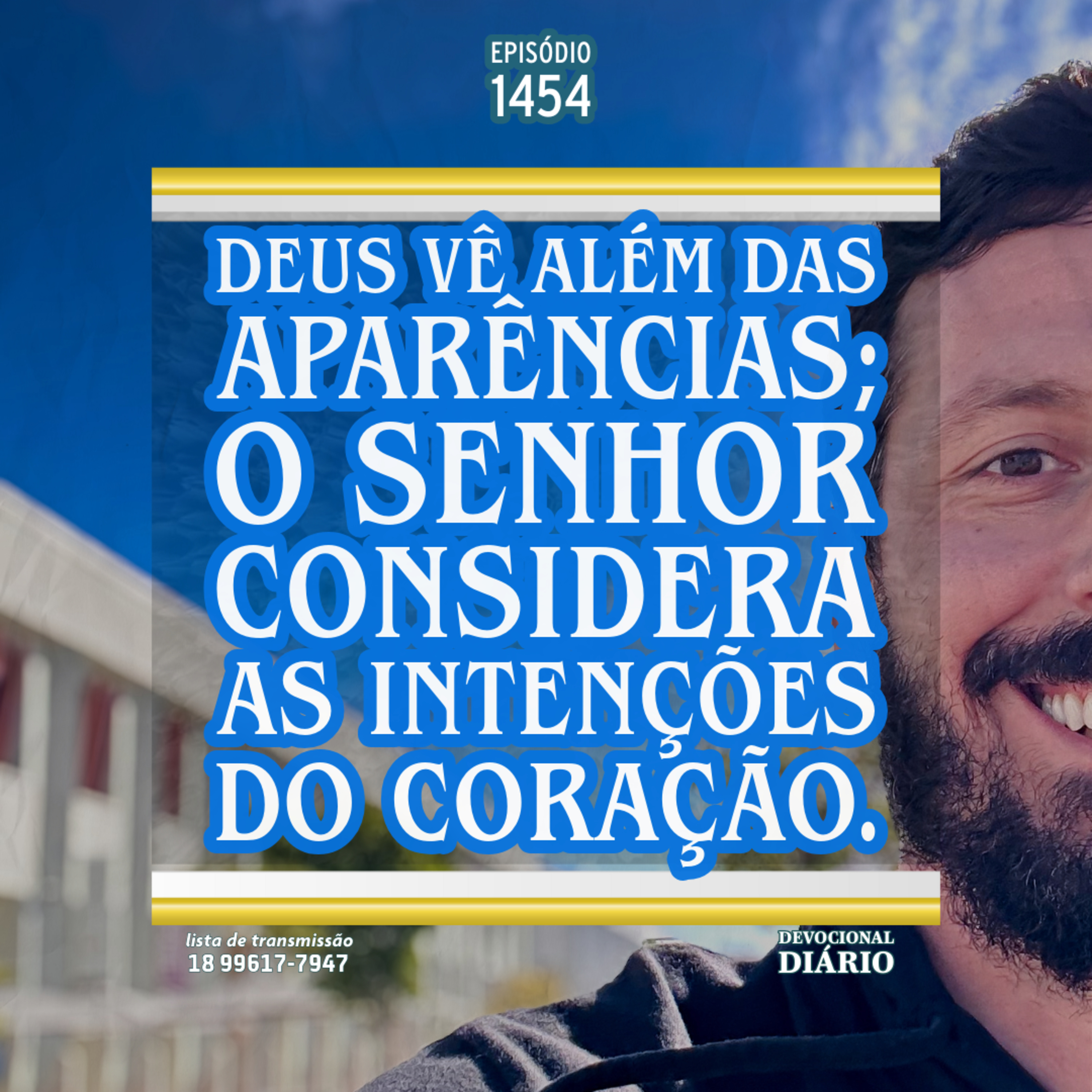 Deus vê além das aparências; o Senhor considera as intenções do coração. episode artwork