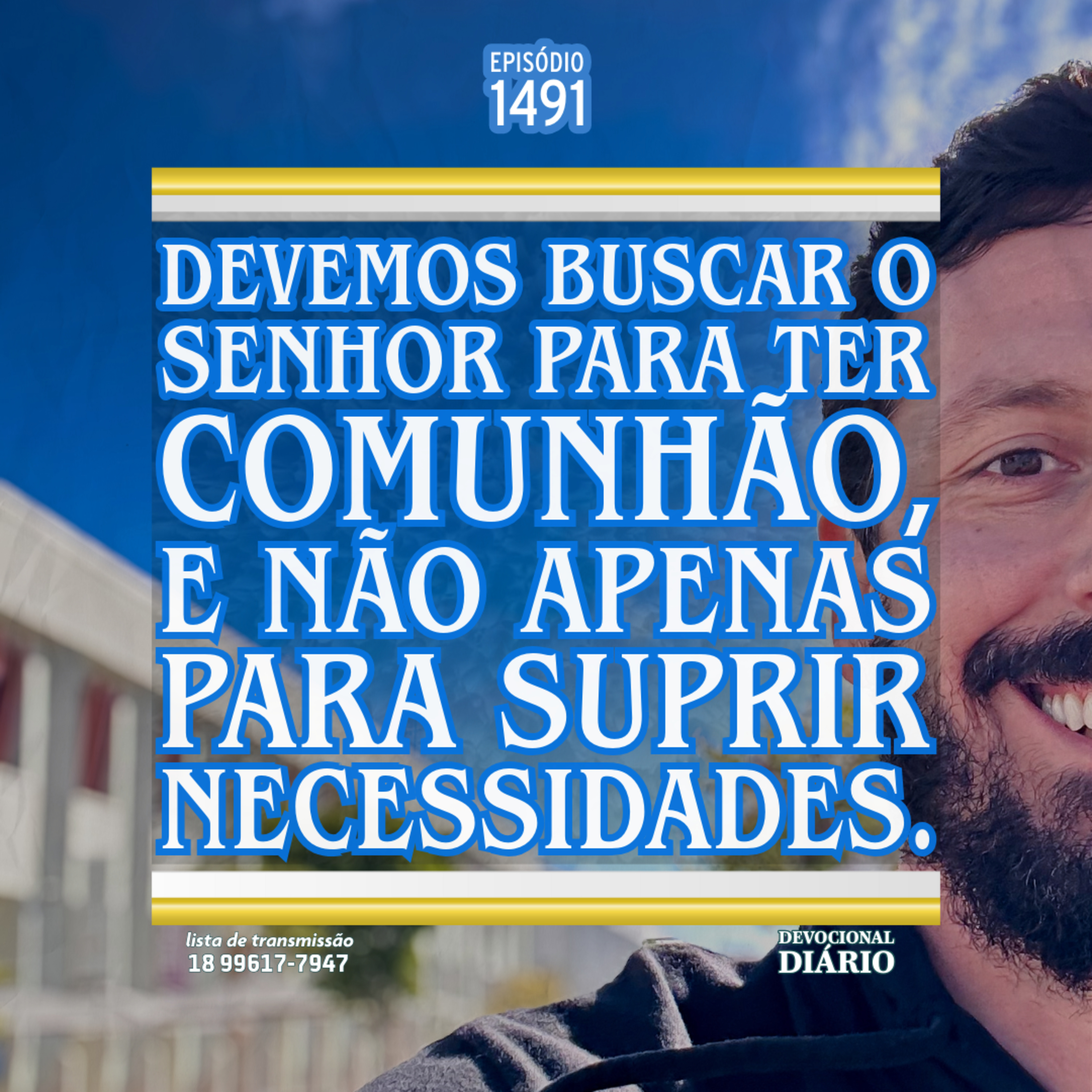 Devemos buscar o Senhor para ter comunhão, e não apenas para suprir necessidades. episode artwork