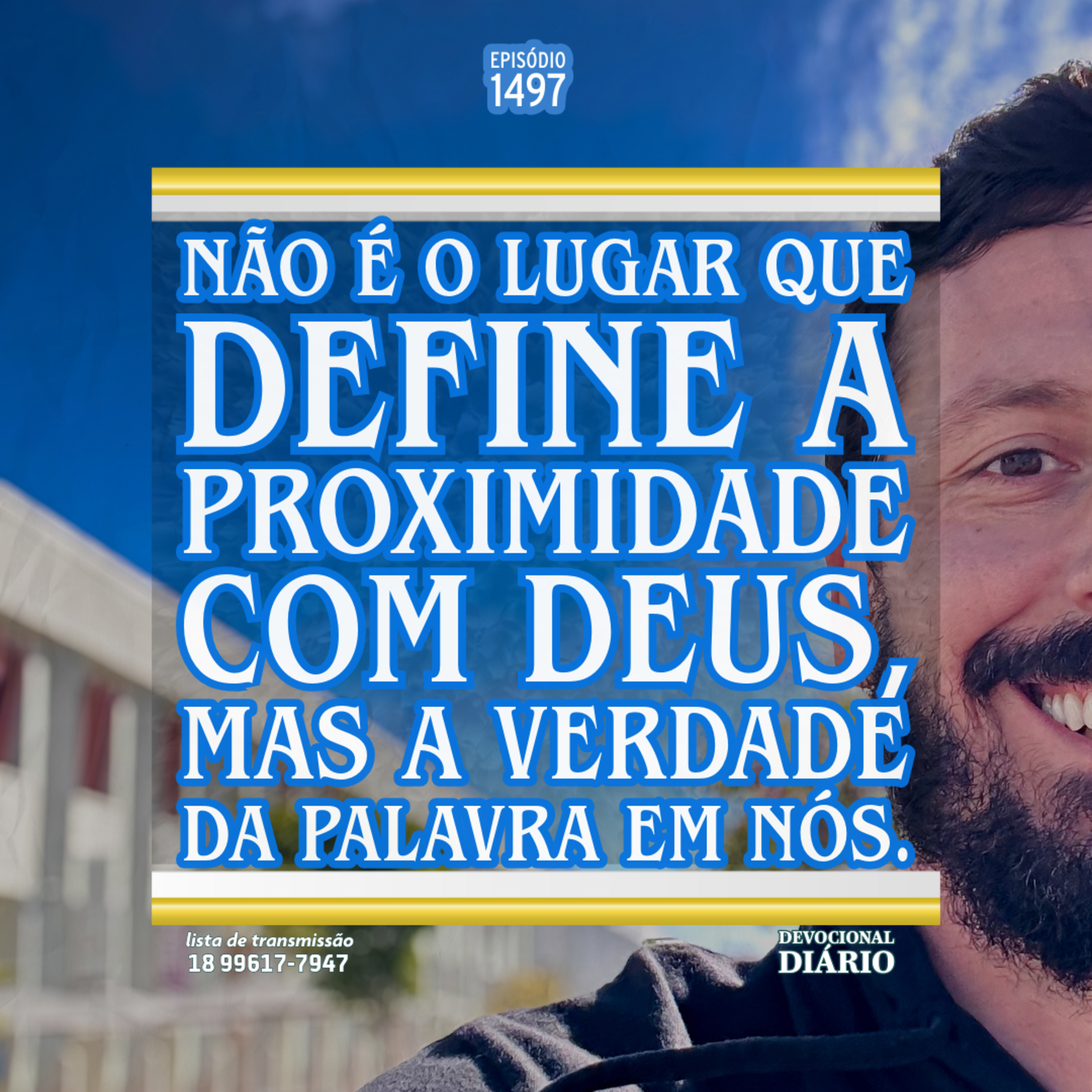 Não é o lugar que define a proximidade com Deus, mas a verdade da Palavra em nós. episode artwork