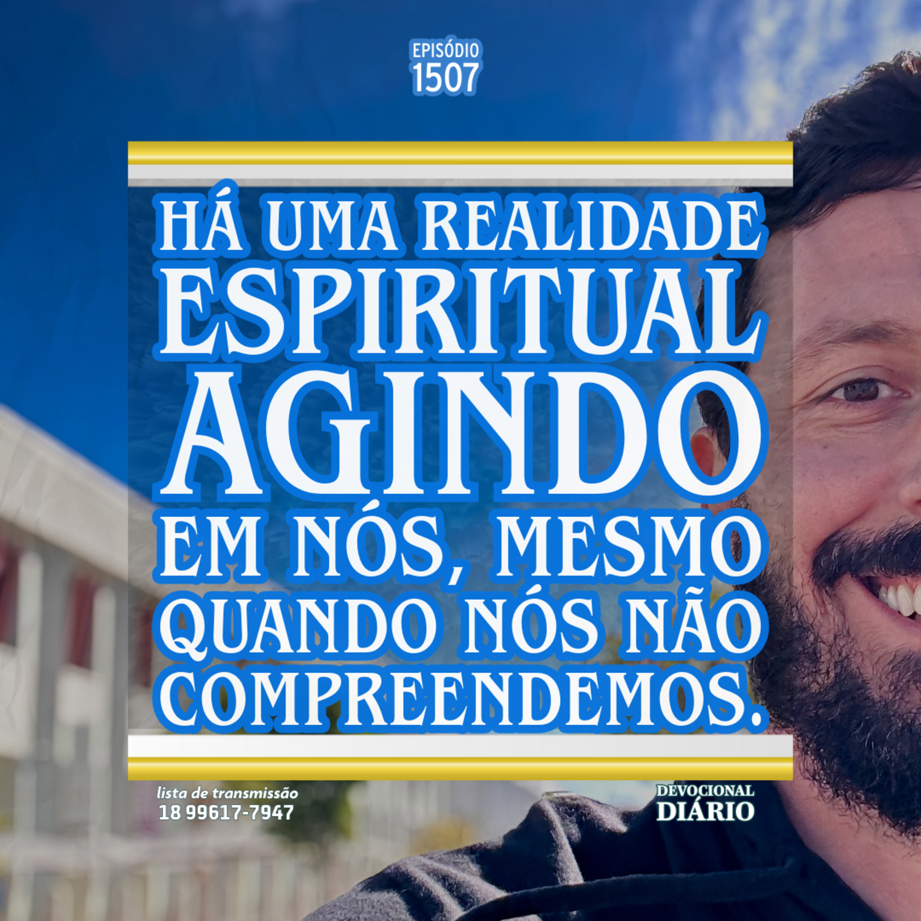 Há uma realidade espiritual agindo em nós, mesmo quando nós não compreendermos. episode artwork