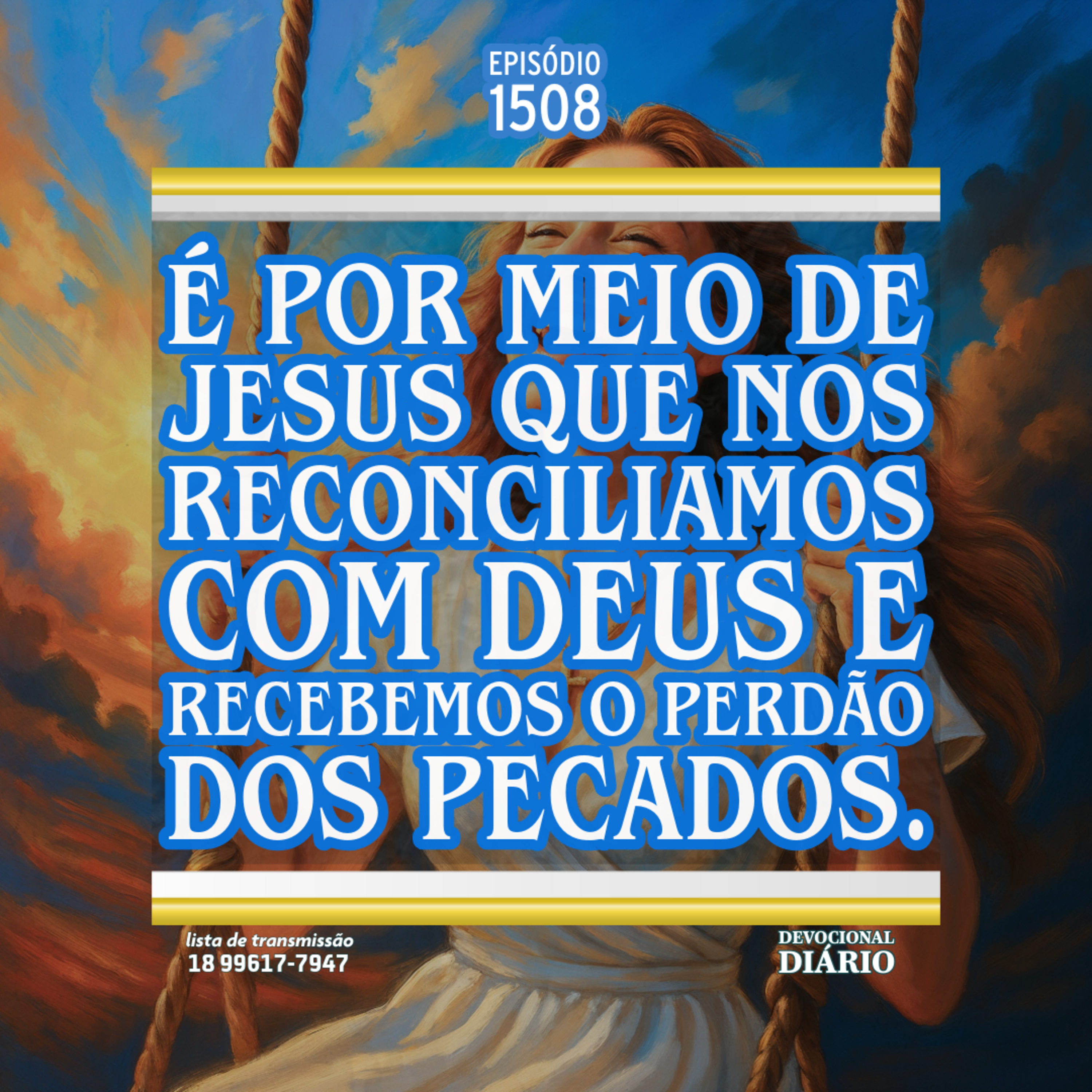 É por meio de Jesus que nos reconciliamos com Deus e recebemos o perdão dos pecados. episode artwork
