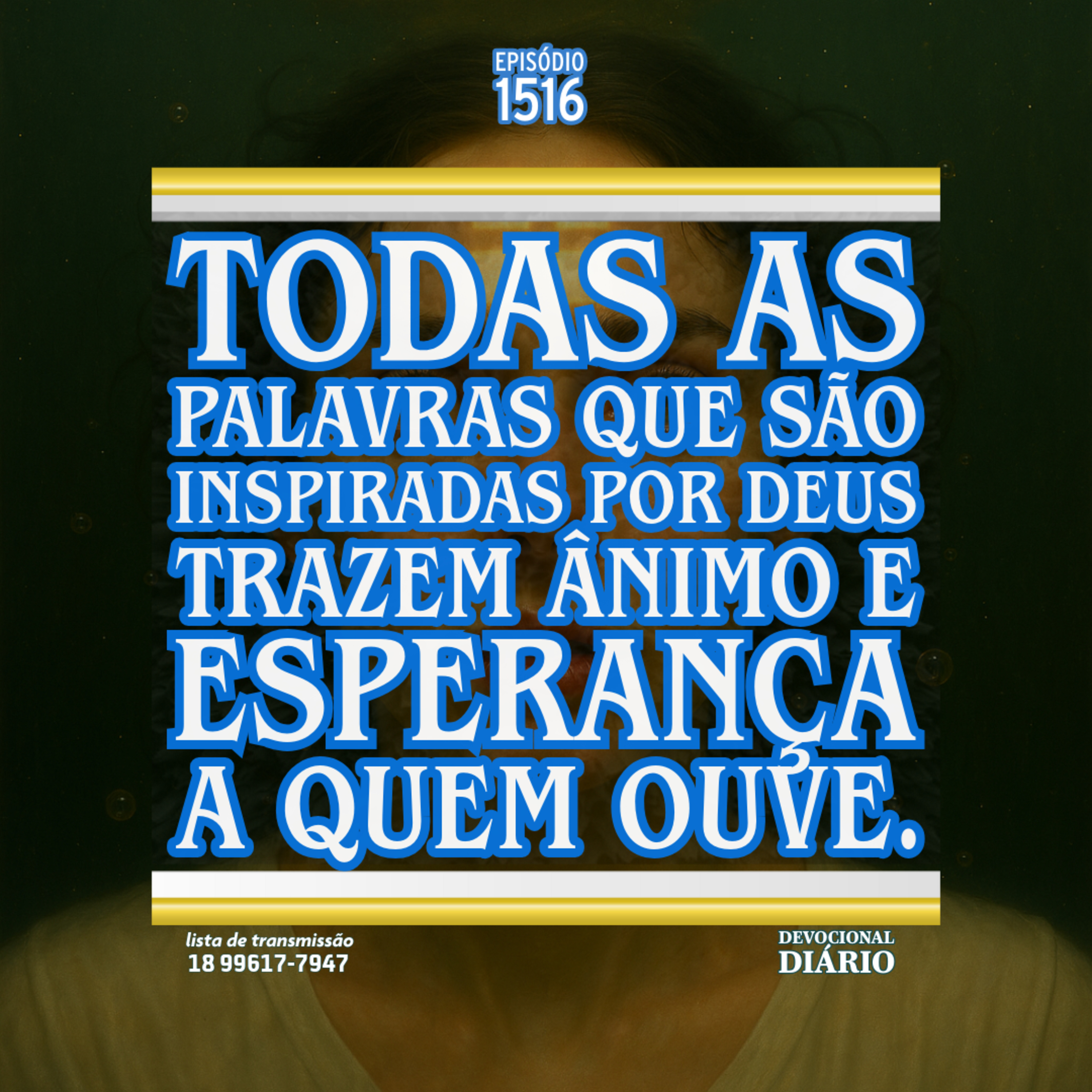Todas as palavras que são inspiradas por Deus trazem ânimo e esperança a quem ouve. episode artwork