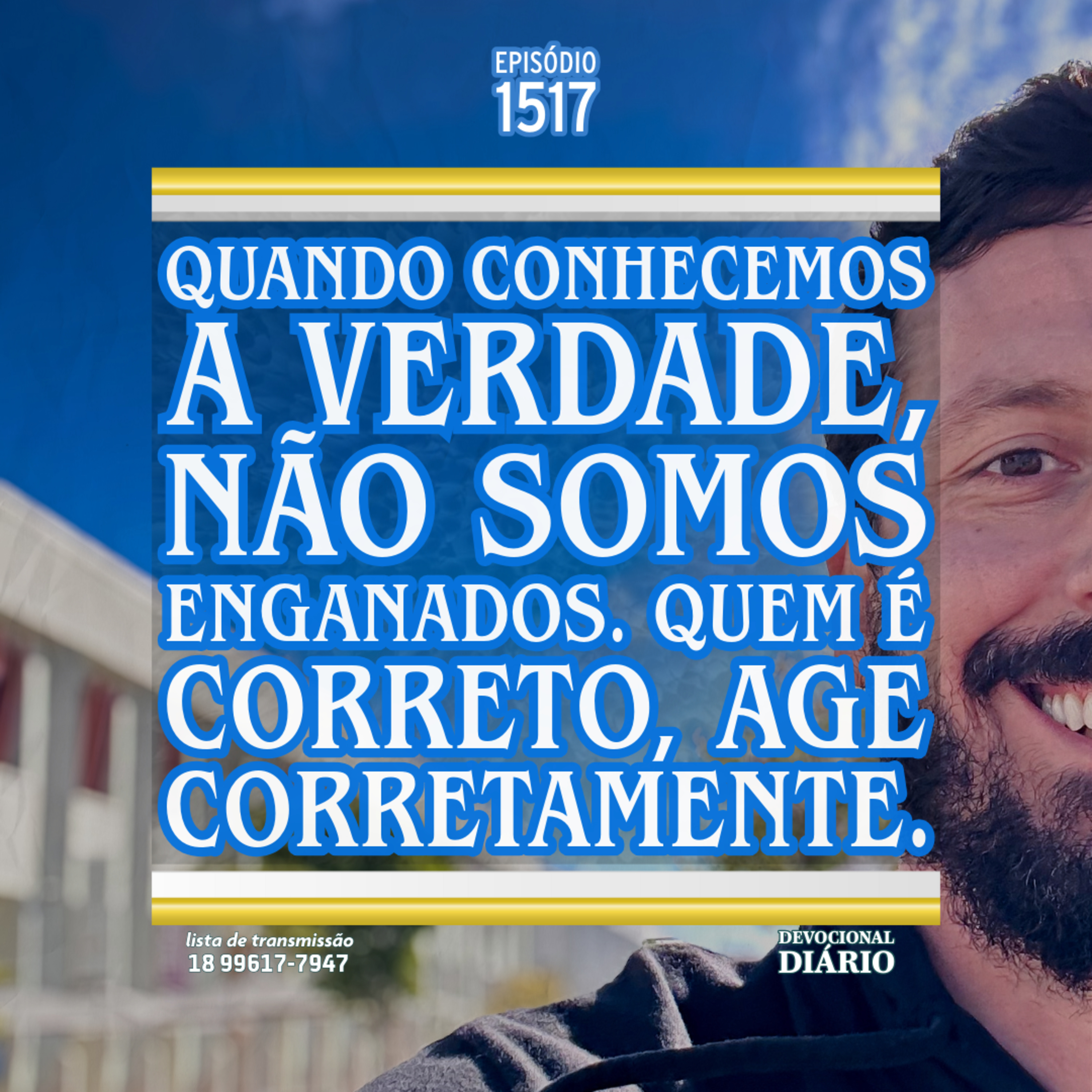 Quando conhecemos a verdade, não somos enganados. Quem é correto, age corretamente. episode artwork