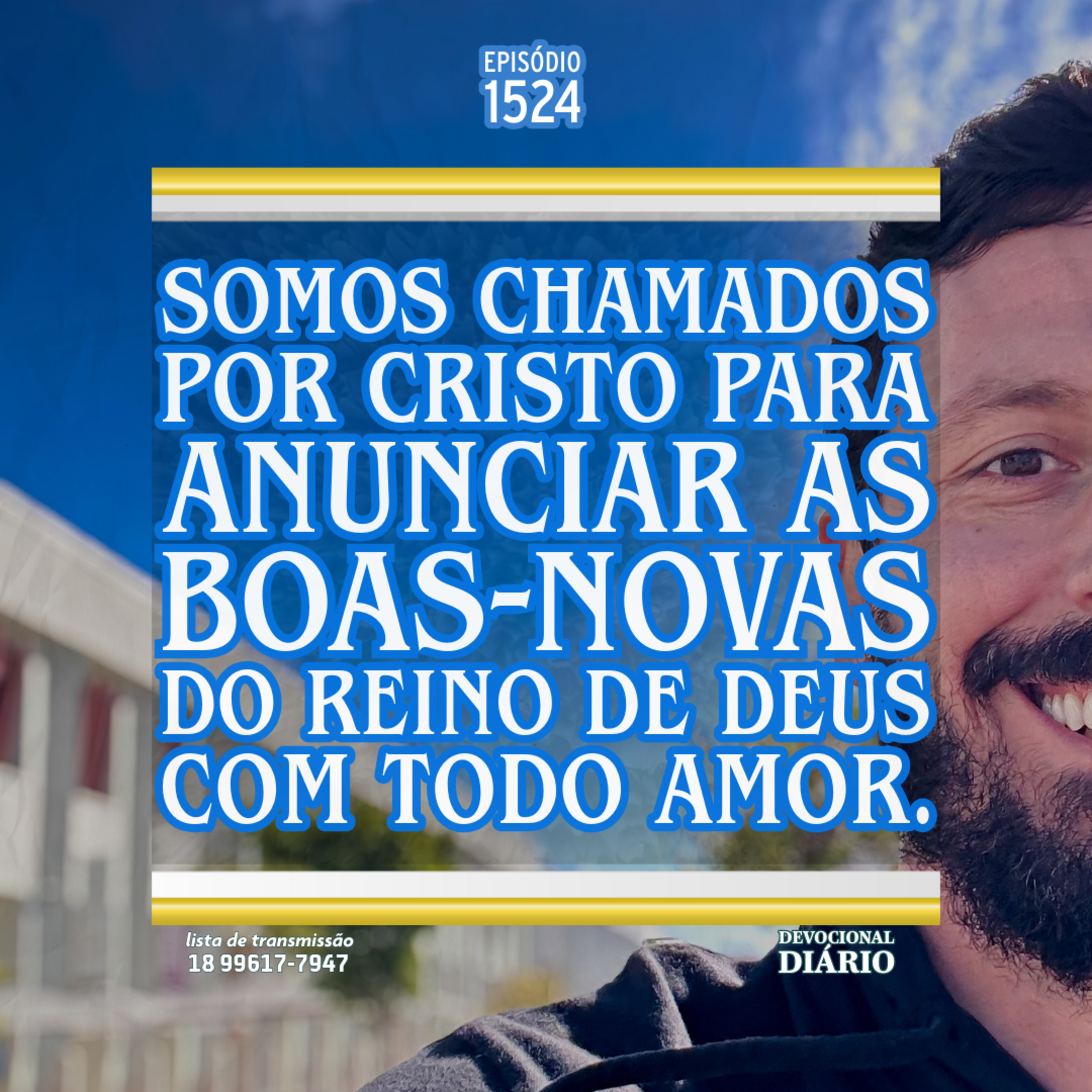 Somos chamados por Cristo para anunciar as boas-novas do Reino de Deus com todo amor. episode artwork