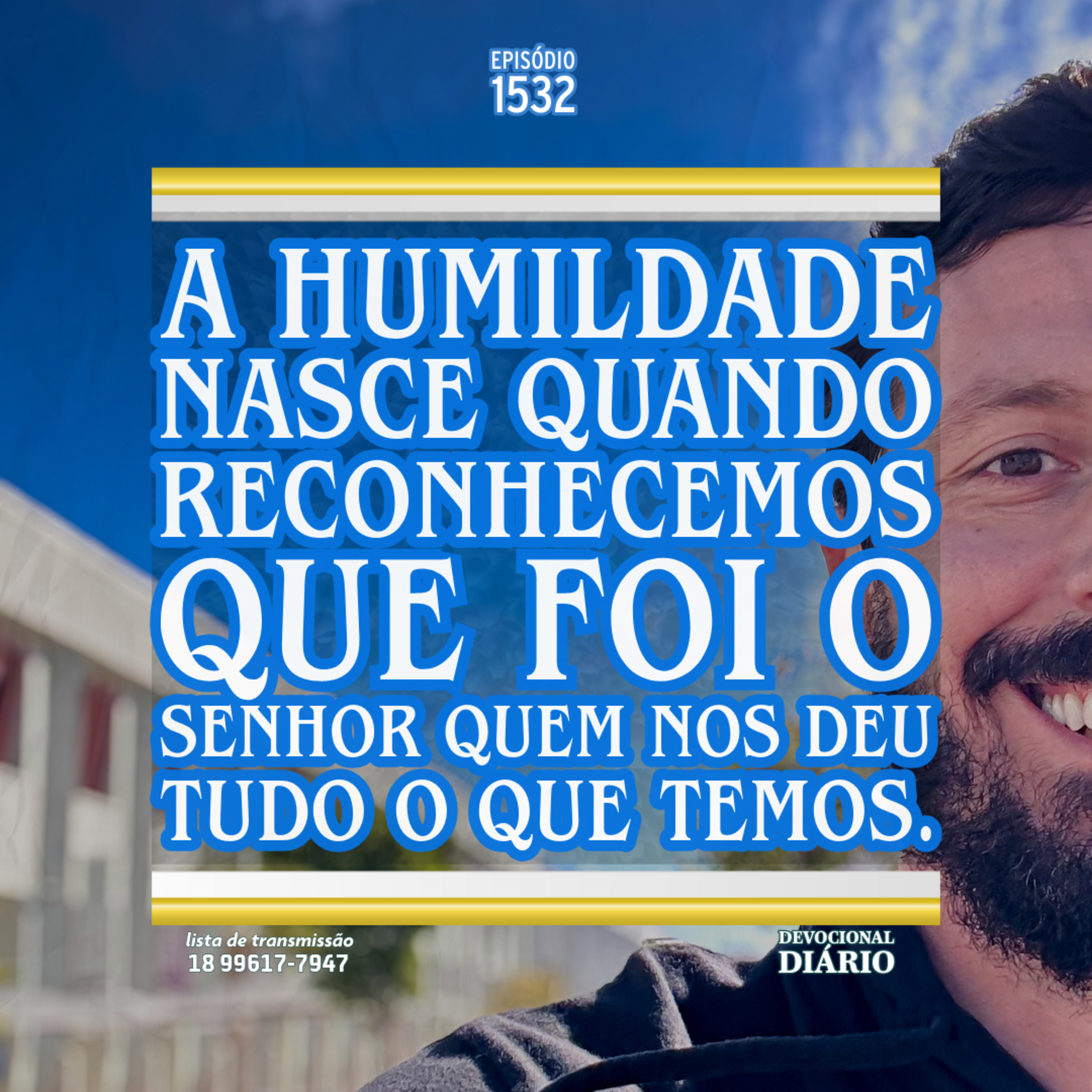 A humildade nasce quando sabemos que foi o Senhor quem nos deu tudo o que temos. episode artwork