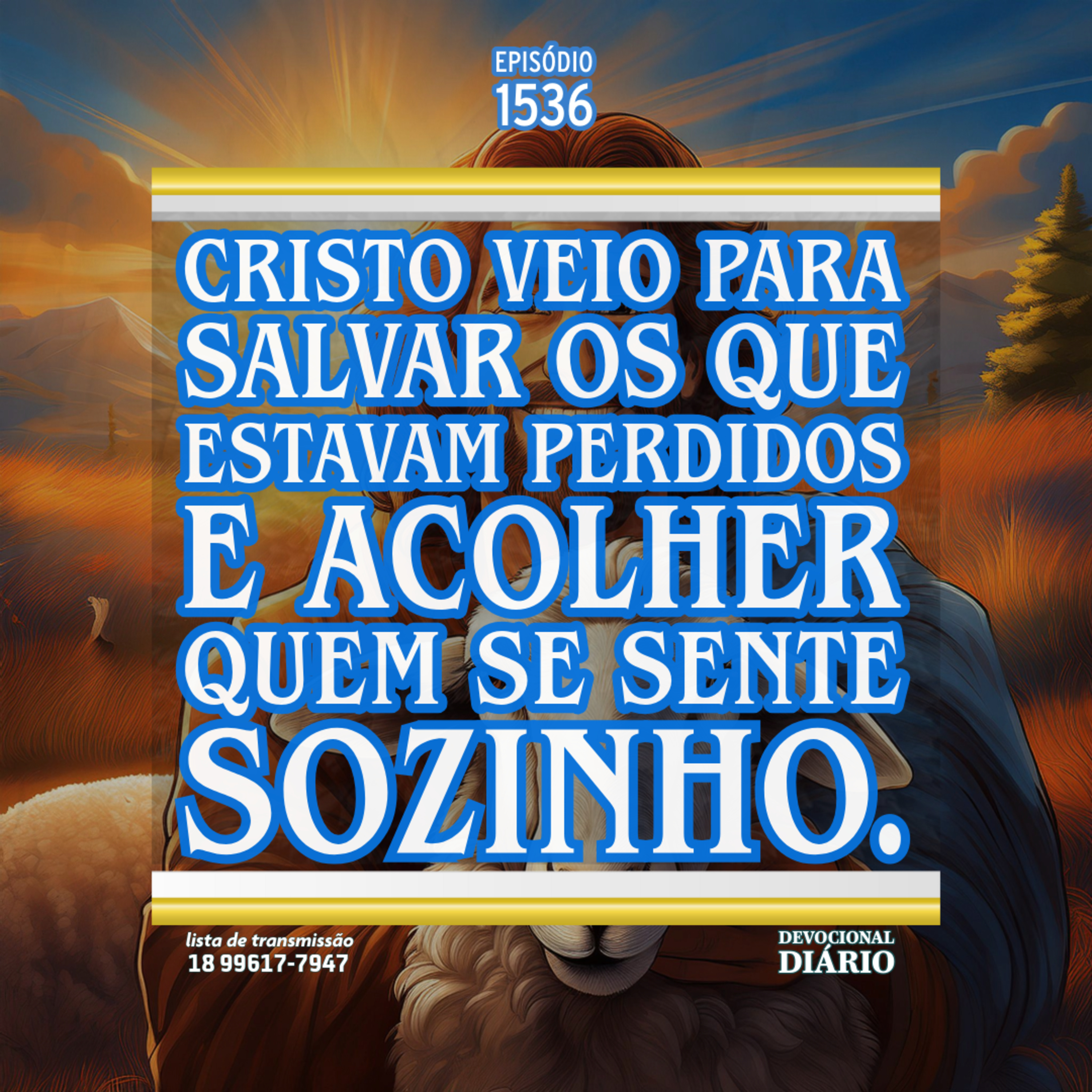 Cristo veio para salvar os que estavam perdidos e acolher quem se sente sozinho. episode artwork