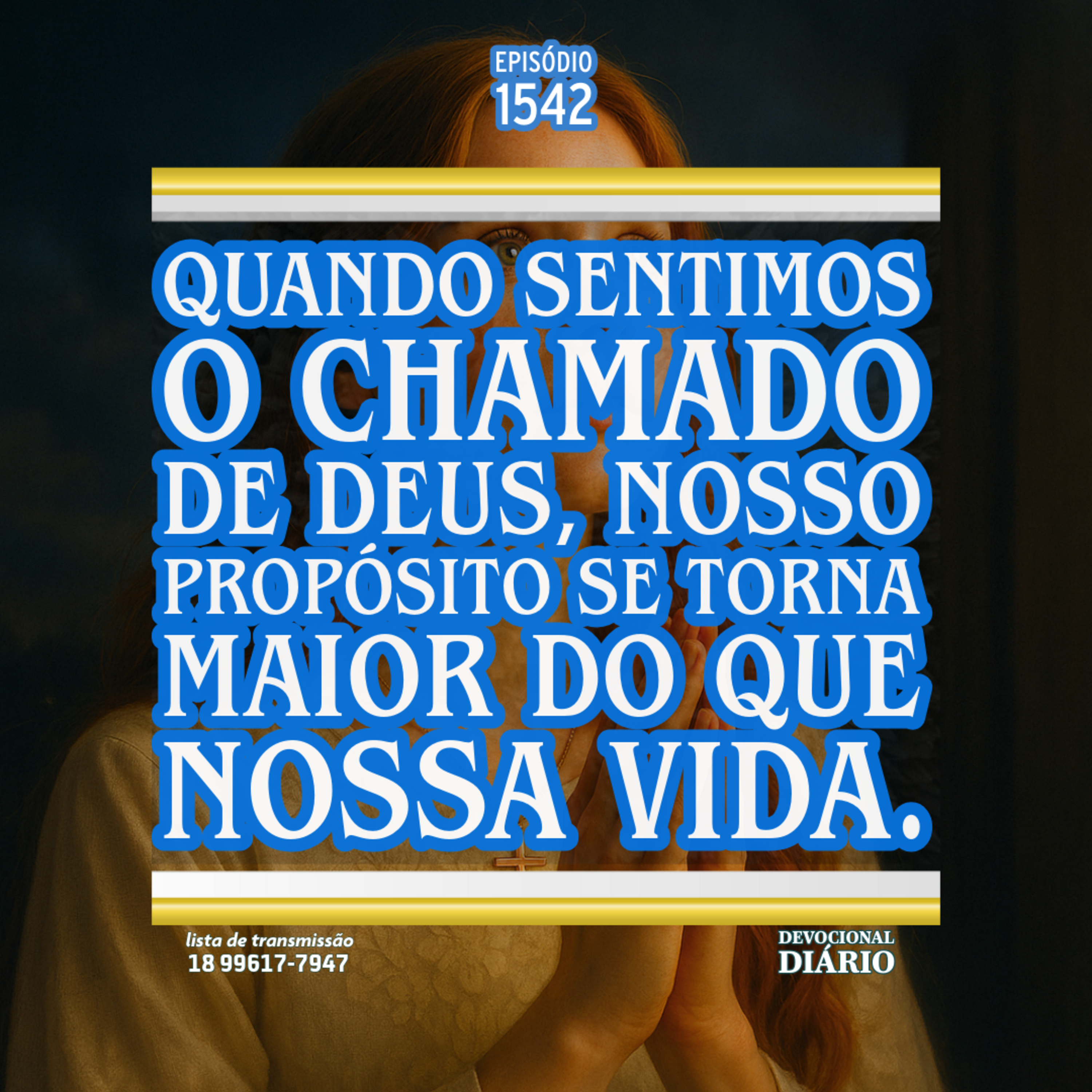 Quando sentimos o chamado de Deus, nosso propósito se torna maior do que nossa vida. episode artwork