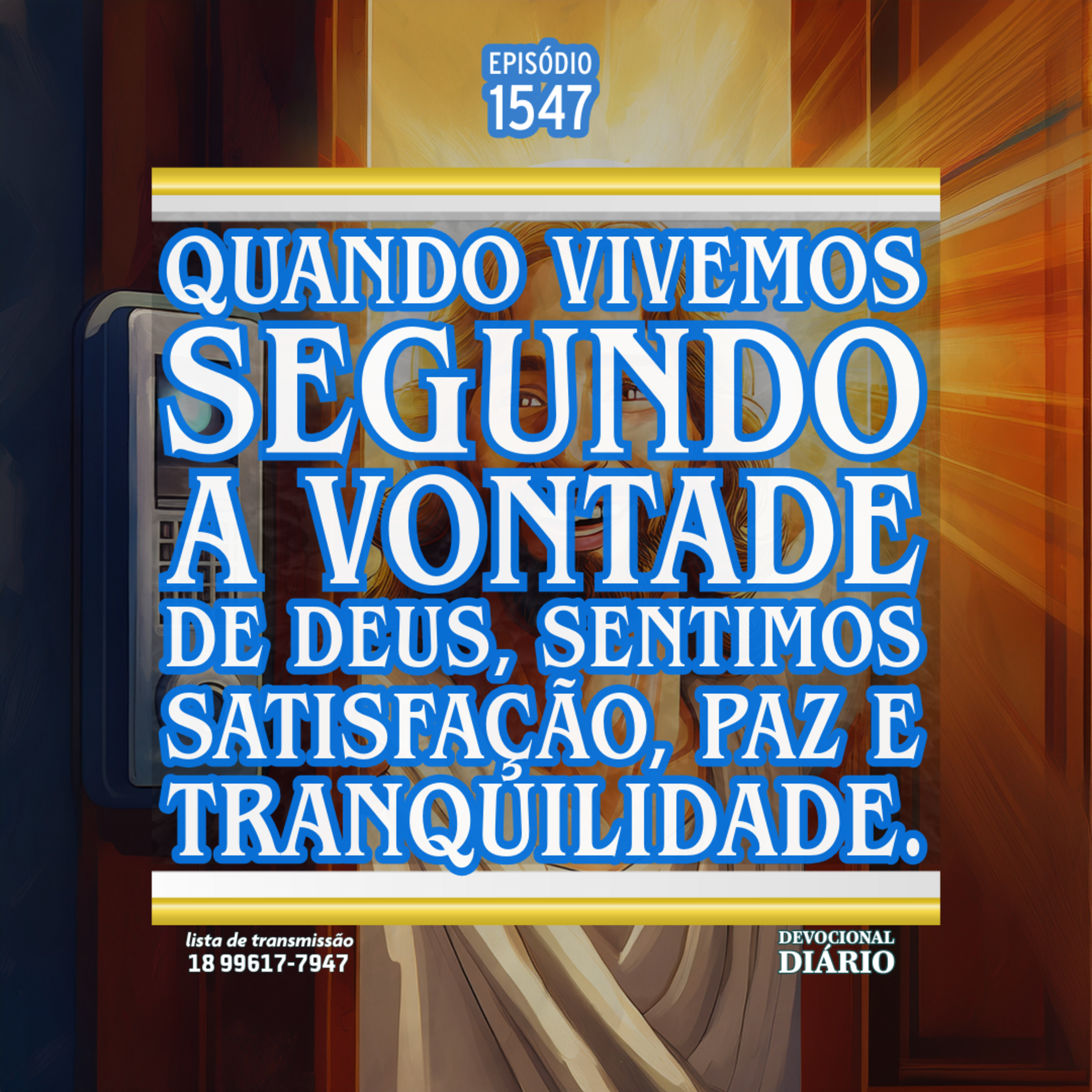 Quando vivemos segundo a vontade de Deus, sentimos satisfação, paz e tranquilidade. episode artwork