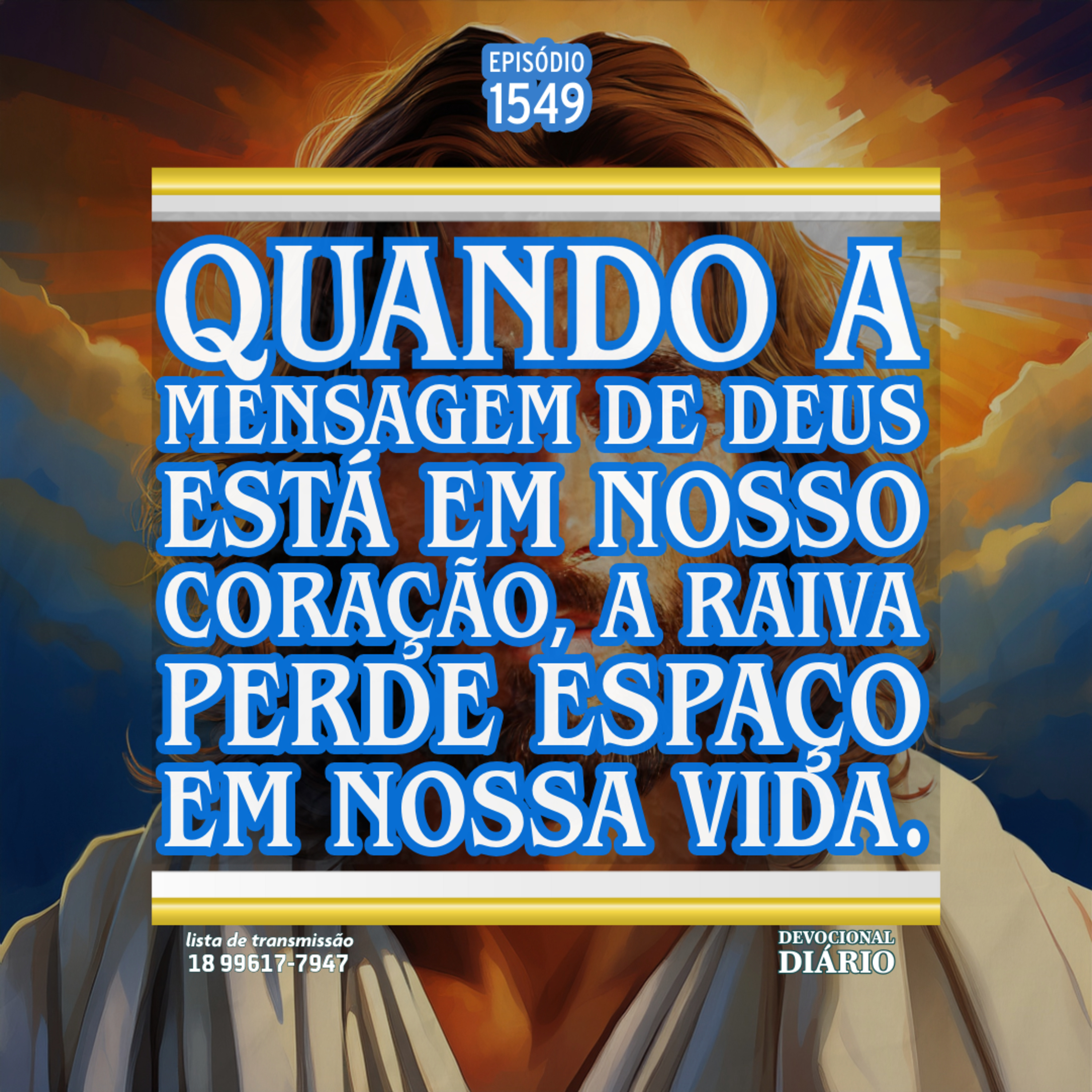 Quando a mensagem de Deus está em nosso coração, a raiva perde espaço em nossa vida. episode artwork