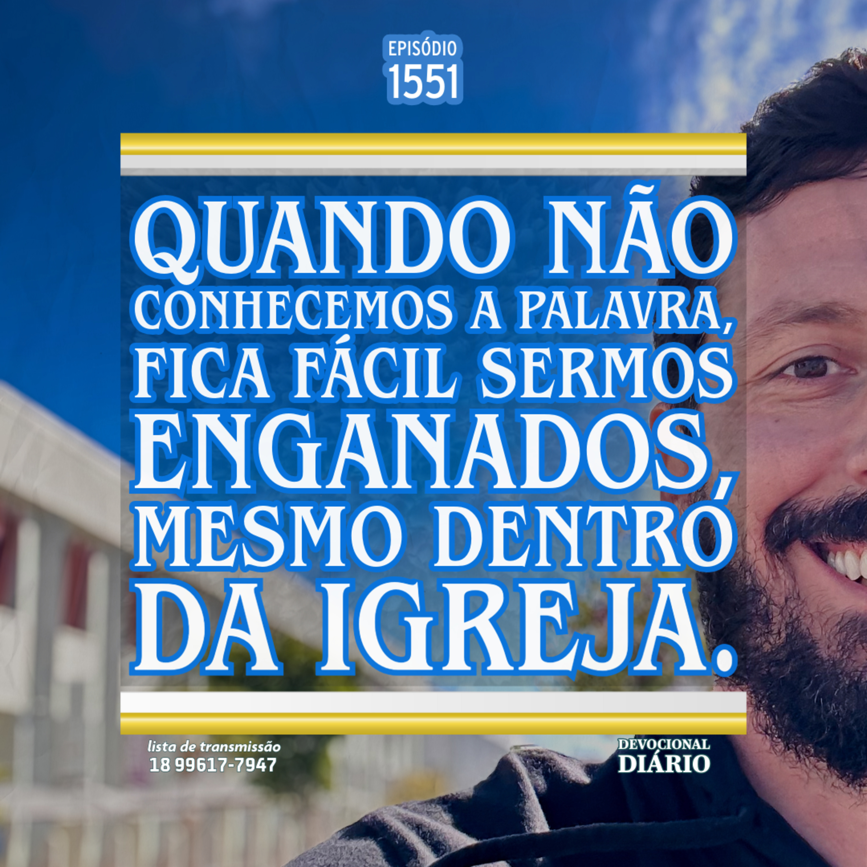 Quando não conhecemos a Palavra, fica fácil sermos enganados, mesmo dentro da igreja. episode artwork