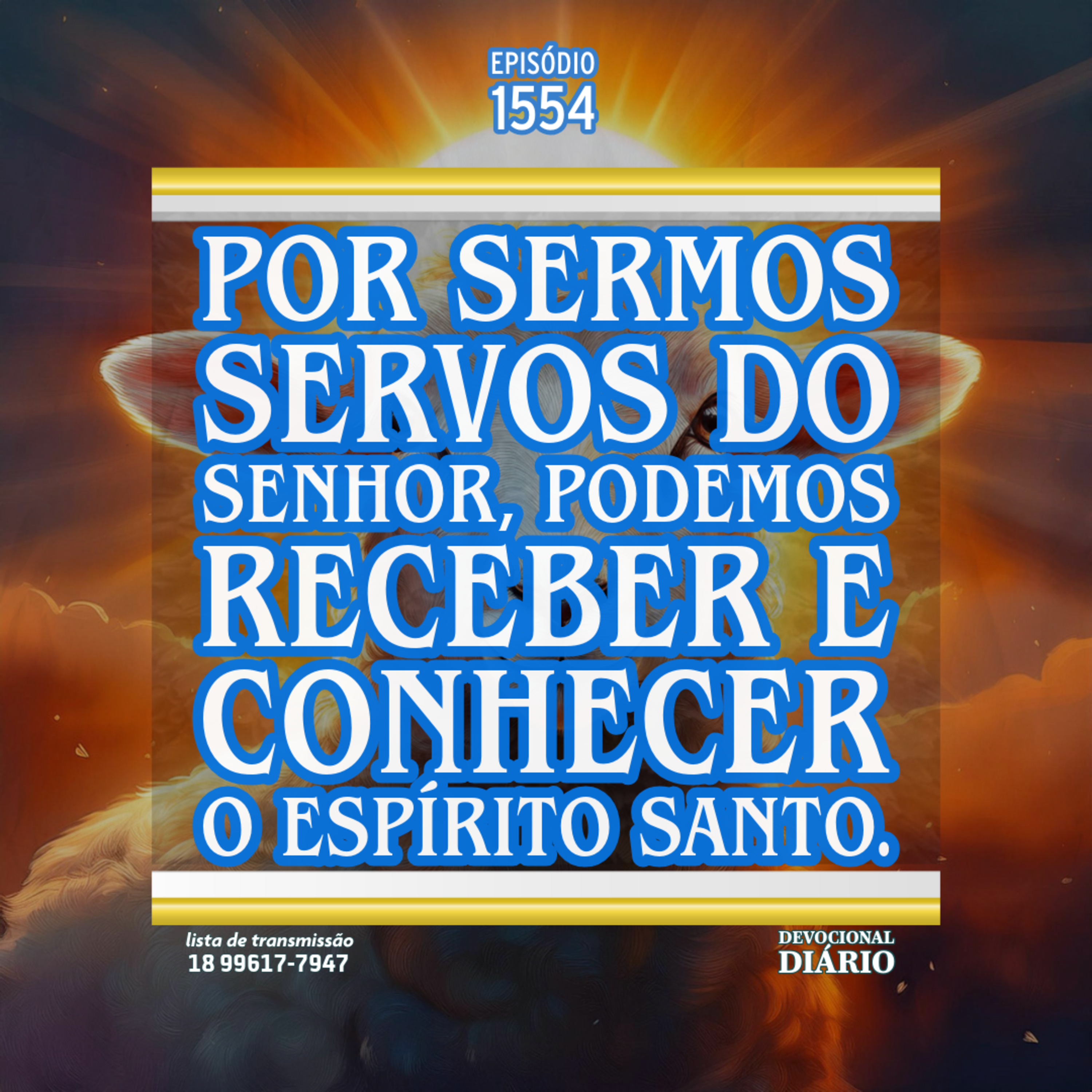 Por sermos servos do Senhor, podemos receber e conhecer o Espírito Santo. episode artwork