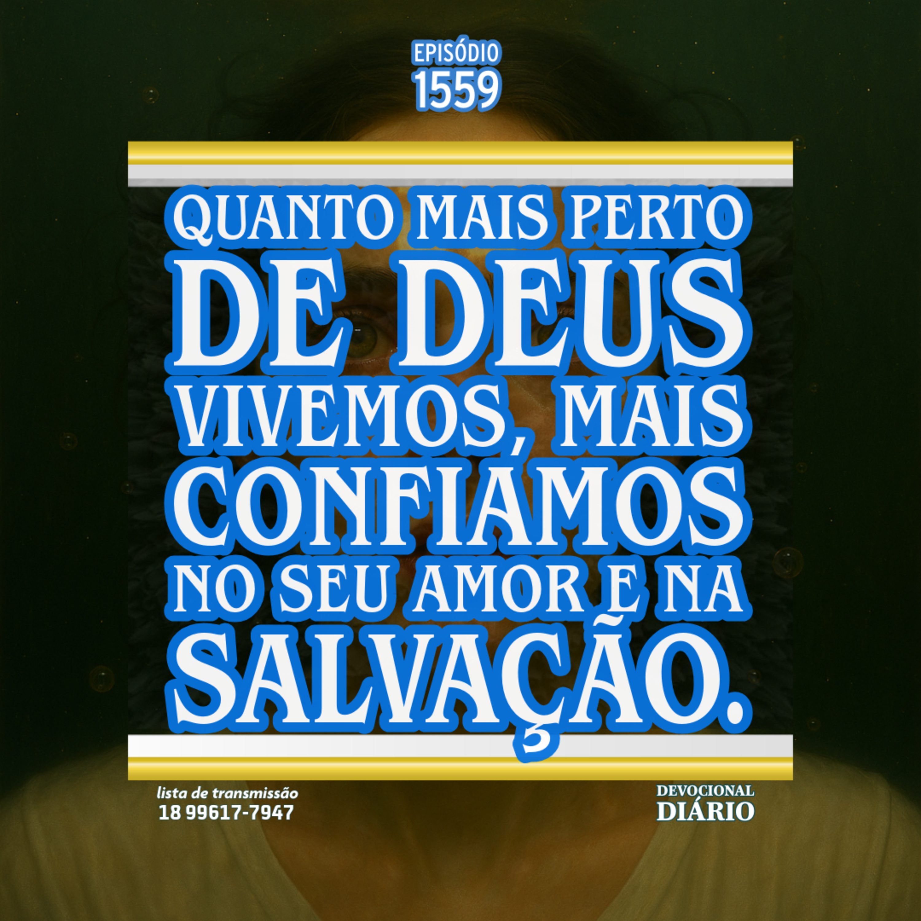 Quanto mais perto de Deus vivemos, mais confiamos no Seu amor e na salvação. episode artwork