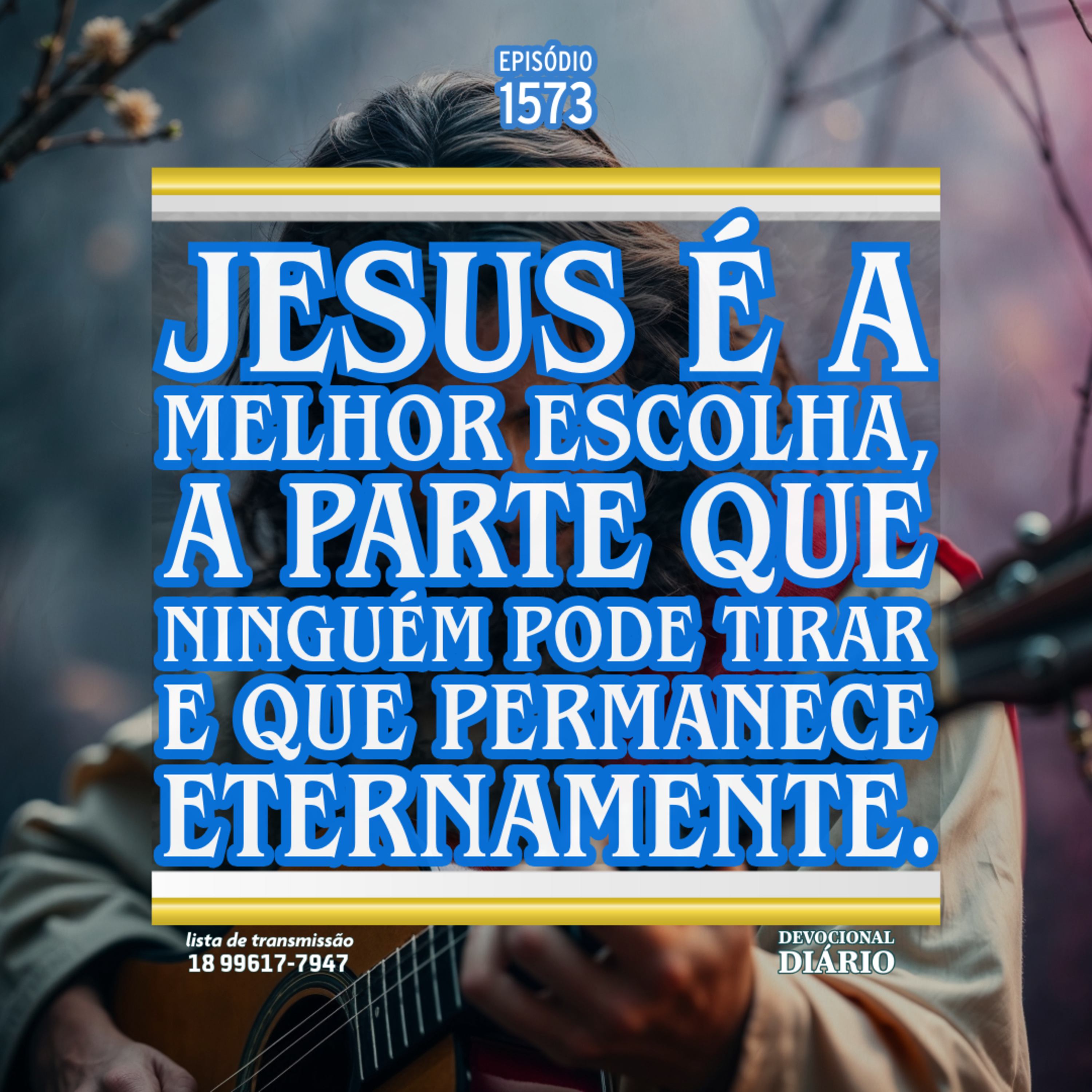 Jesus é a melhor escolha, a parte que ninguém pode tirar e que permanece eternamente. episode artwork