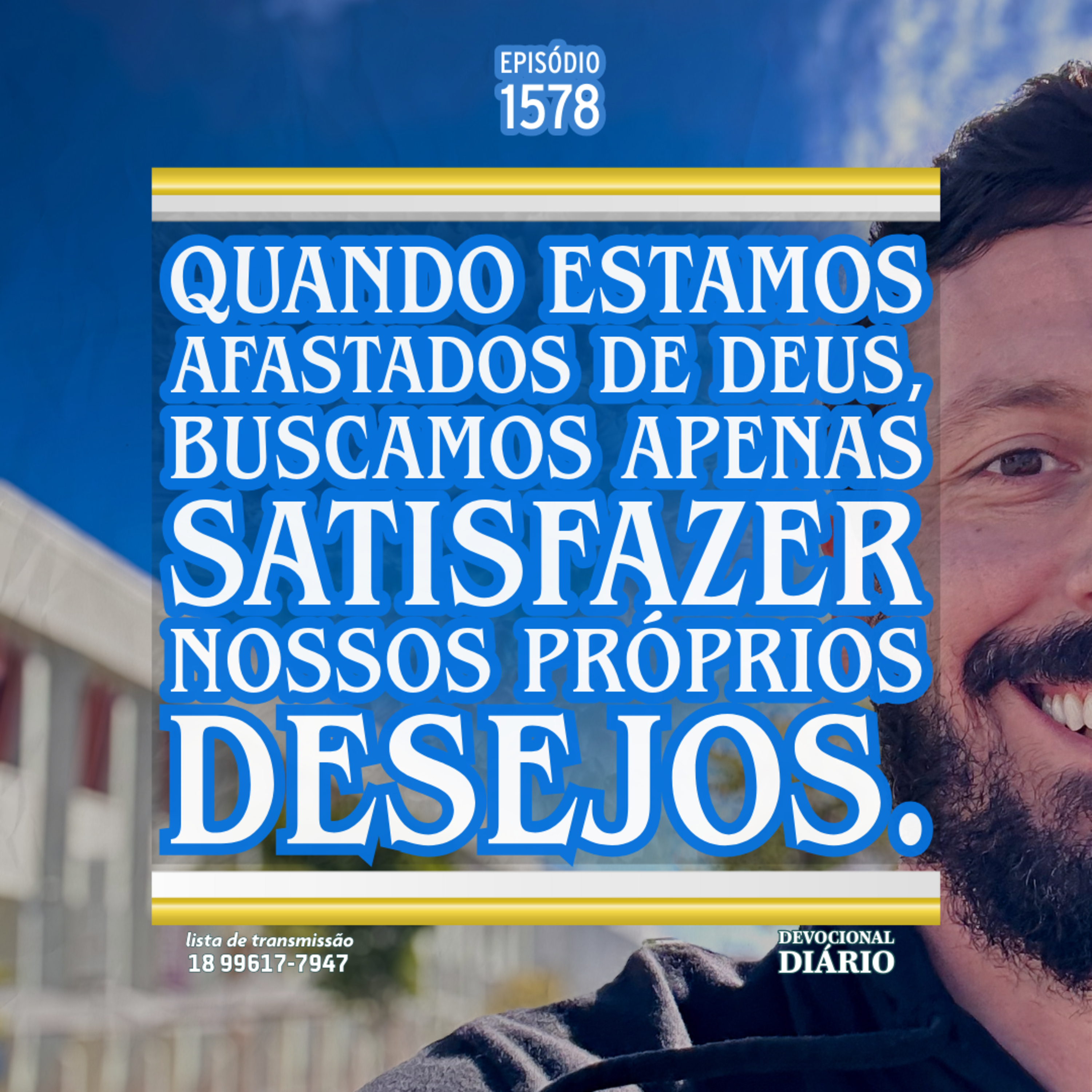 Quando estamos afastados de Deus, buscamos apenas satisfazer nossos próprios desejos. episode artwork
