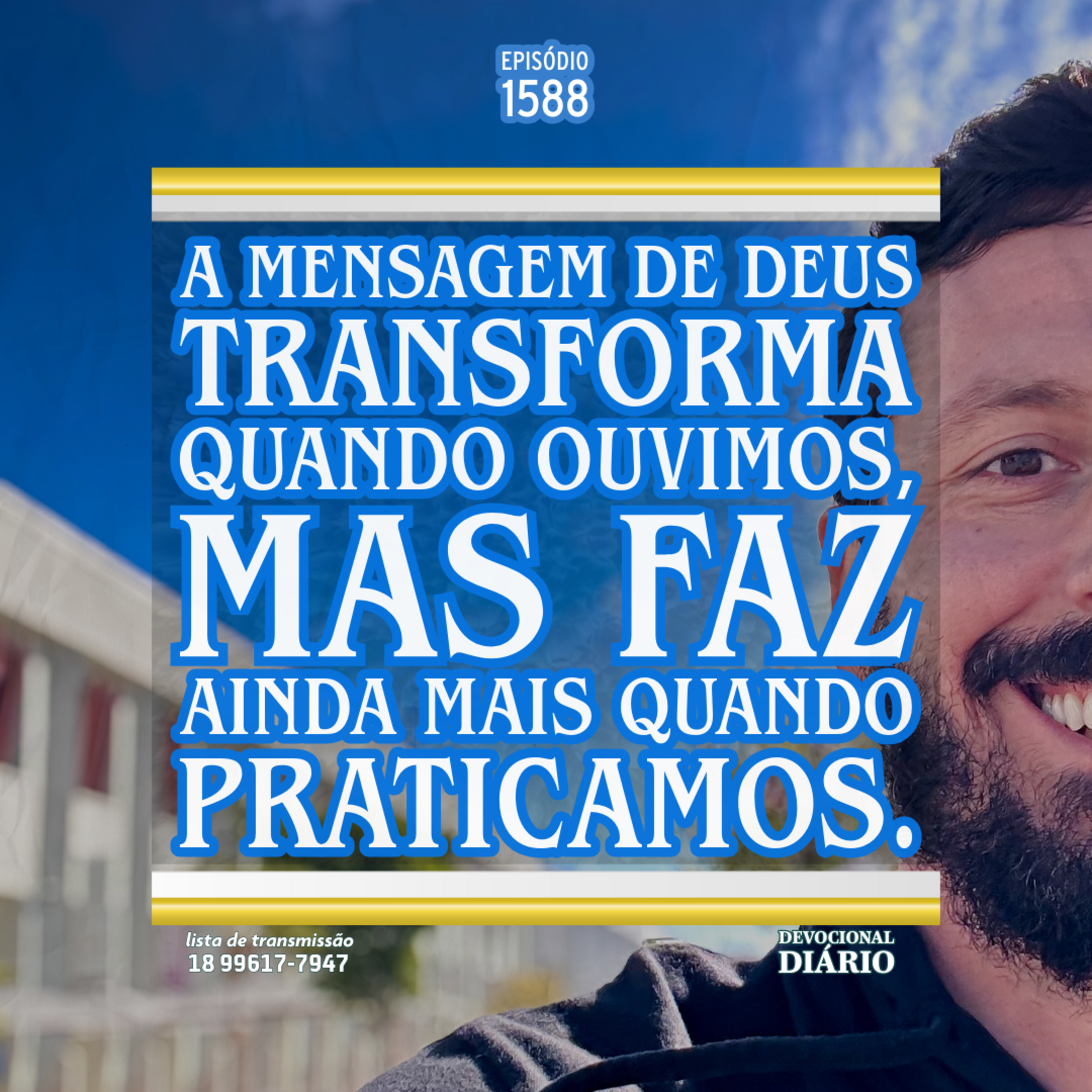 A mensagem de Deus transforma quando ouvimos, mas faz ainda mais quando praticamos. episode artwork