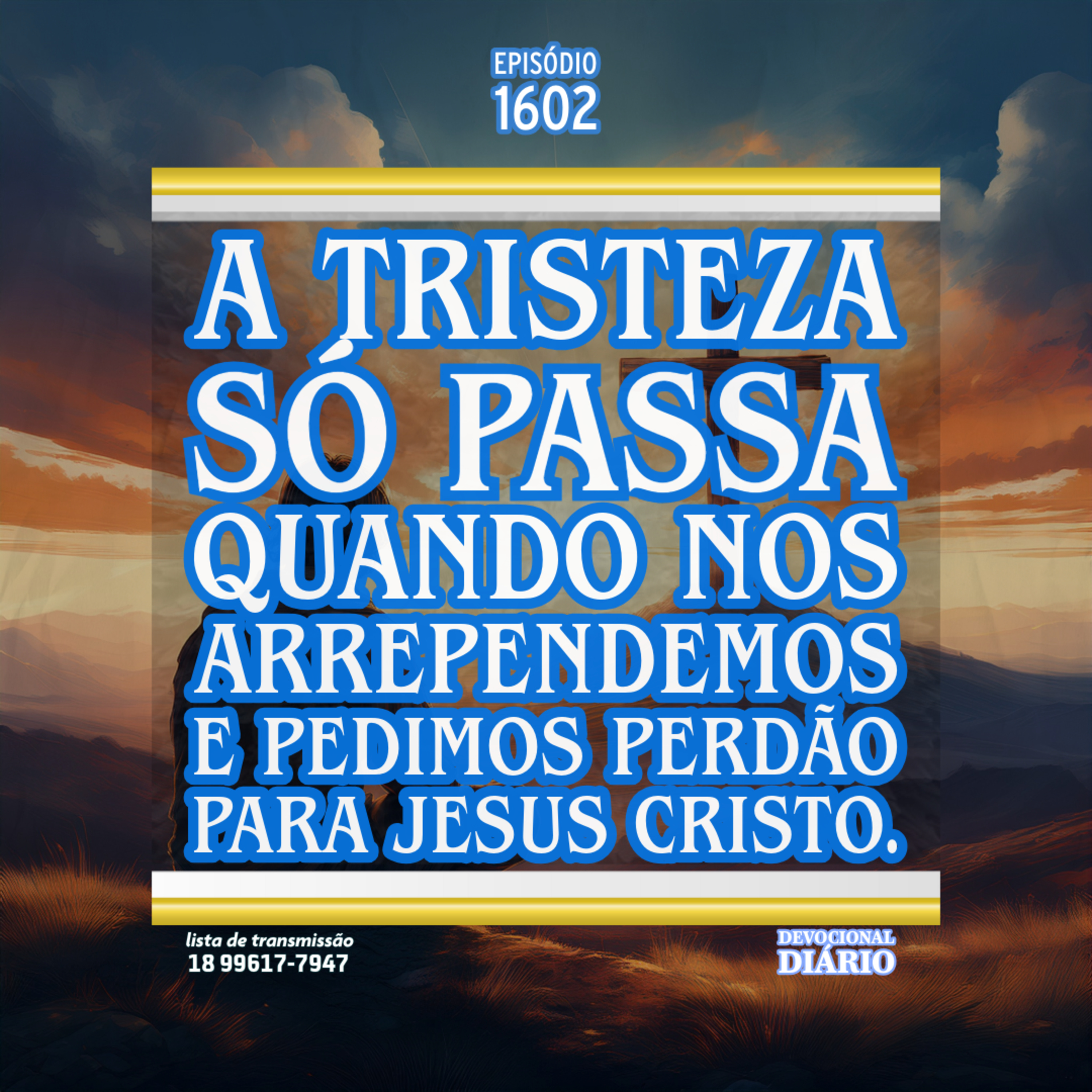 A tristeza só passa quando nos arrependemos e pedimos perdão para Jesus Cristo. episode artwork