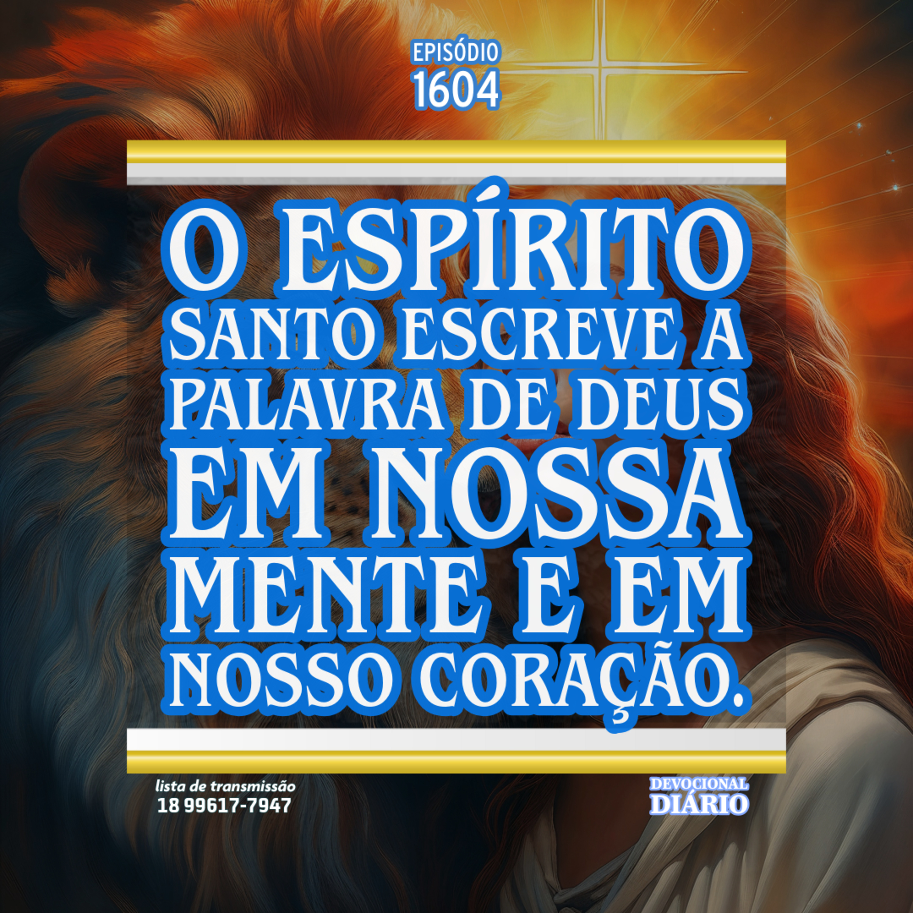 O Espírito Santo escreve a Palavra de Deus em nossa mente e em nosso coração. episode artwork
