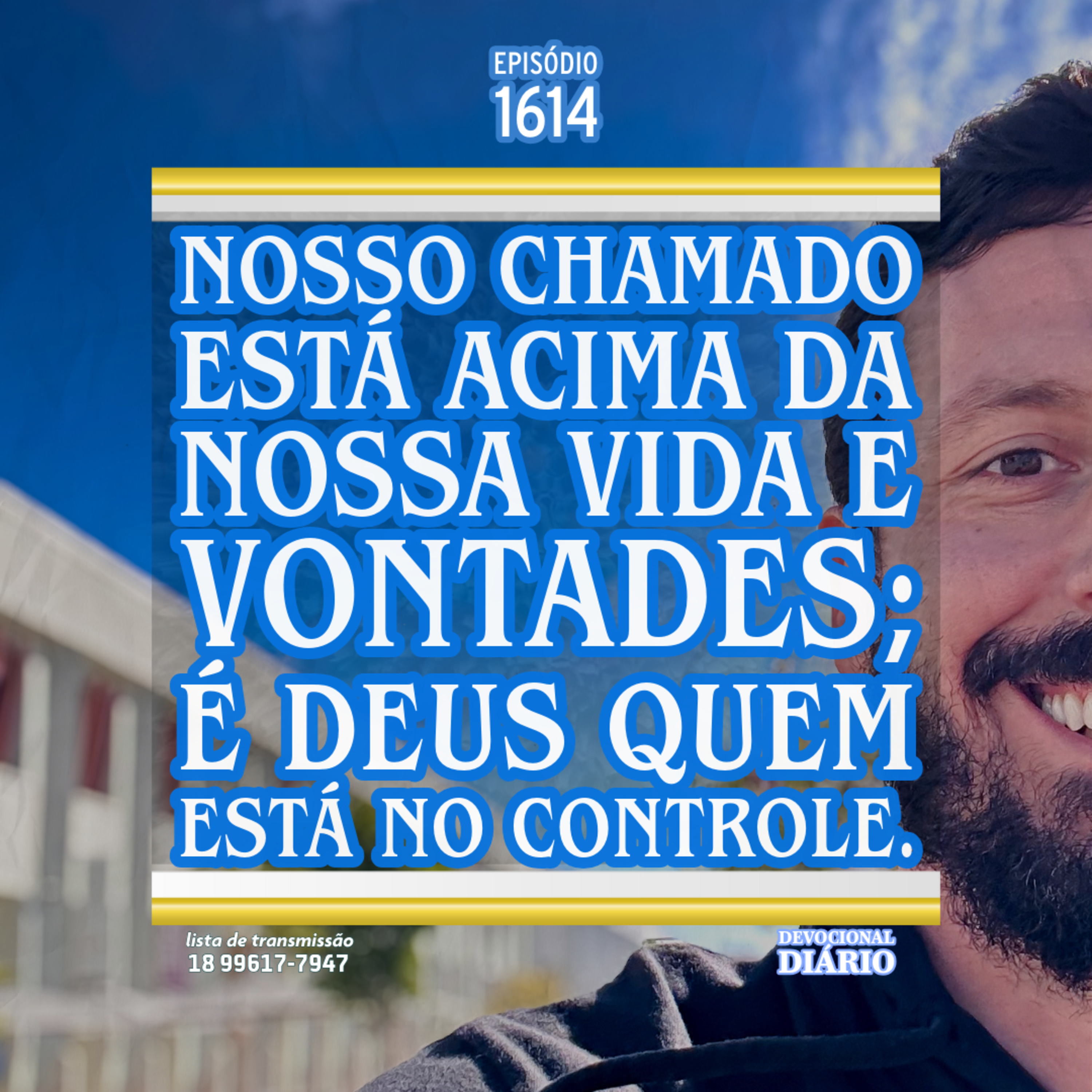 Nosso chamado está acima da nossa vida e vontades; é Deus quem está no controle. episode artwork