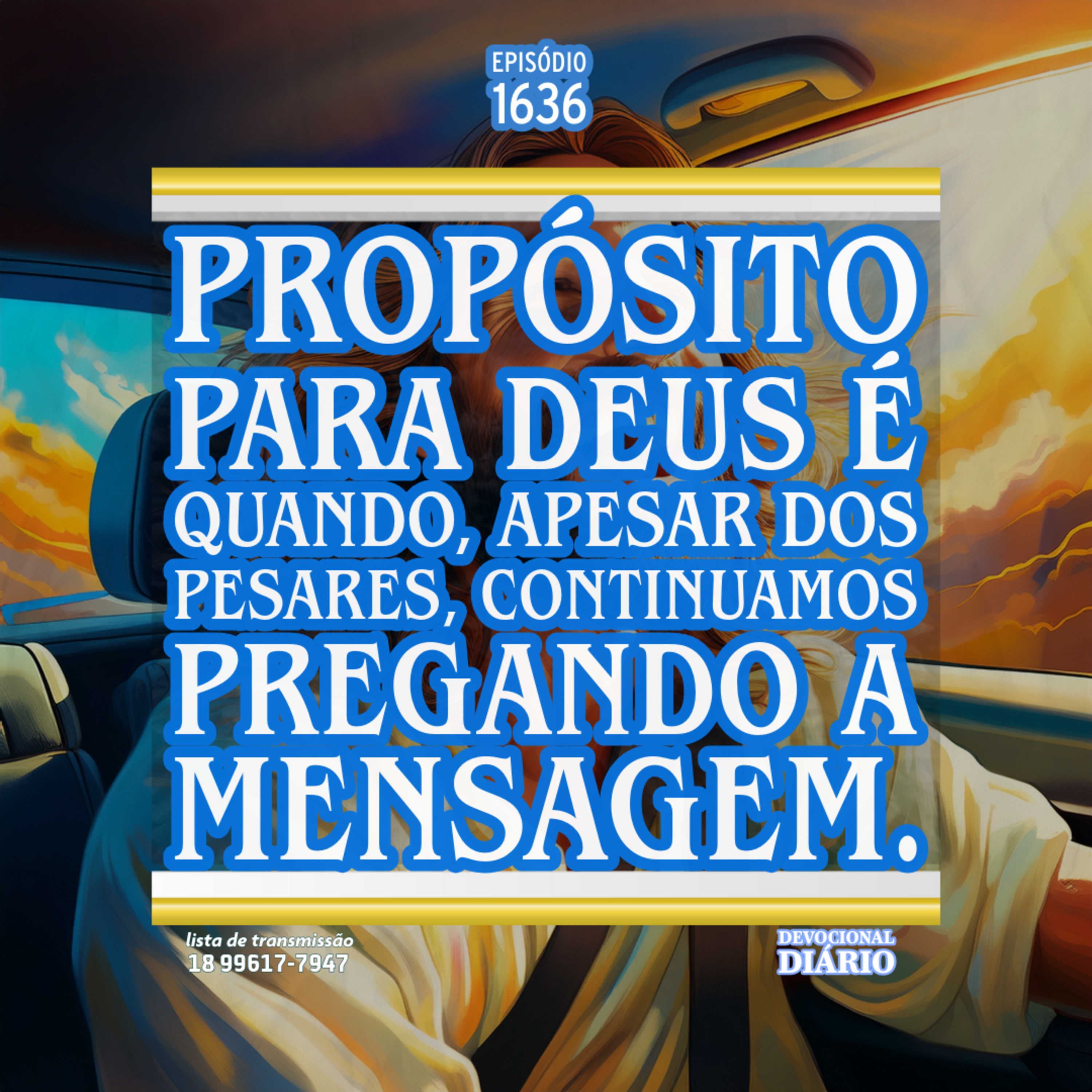 Propósito para Deus é quando, apesar dos pesares, continuamos pregando a mensagem. episode artwork