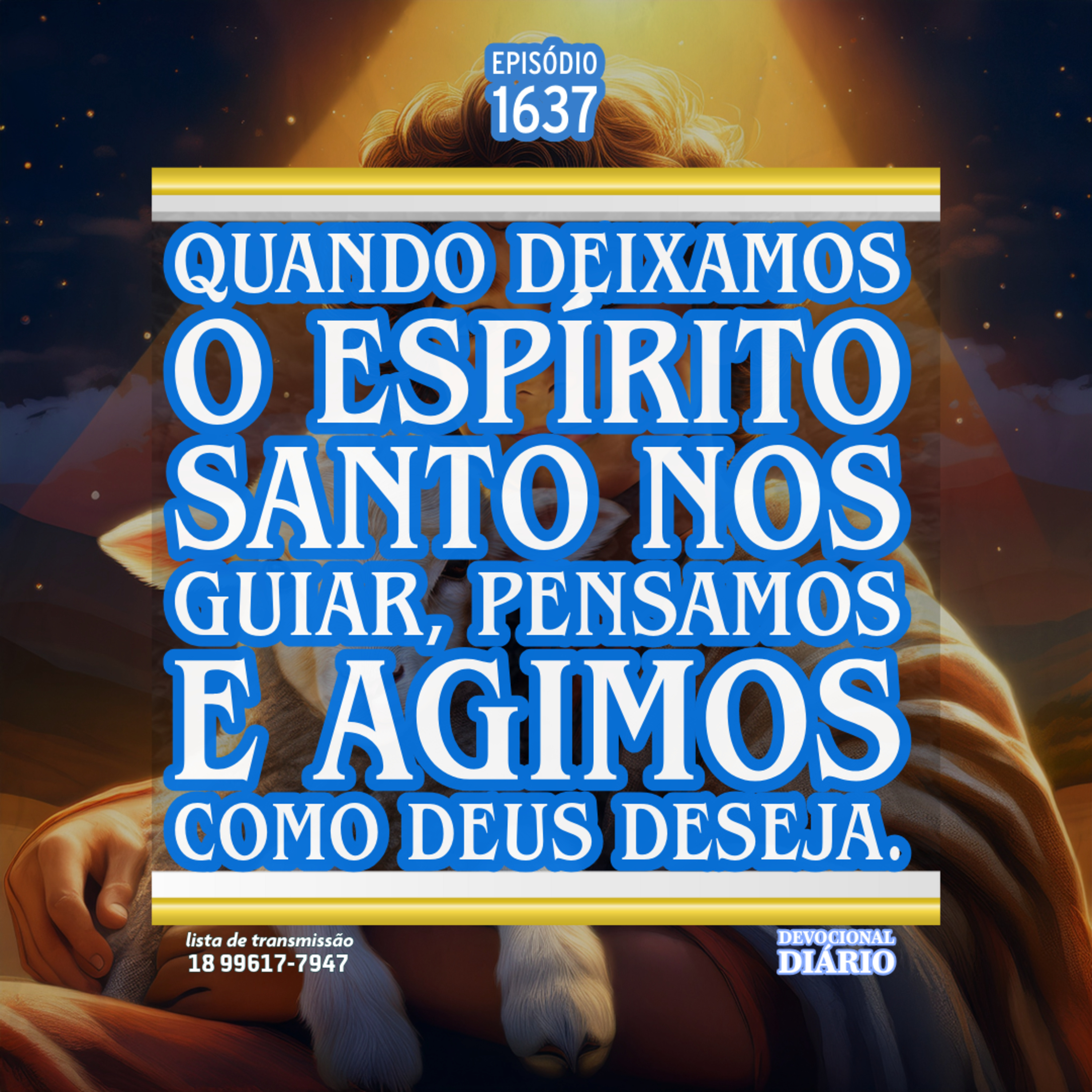 Quando deixamos o Espírito Santo nos guiar, pensamos e agimos como Deus deseja. episode artwork