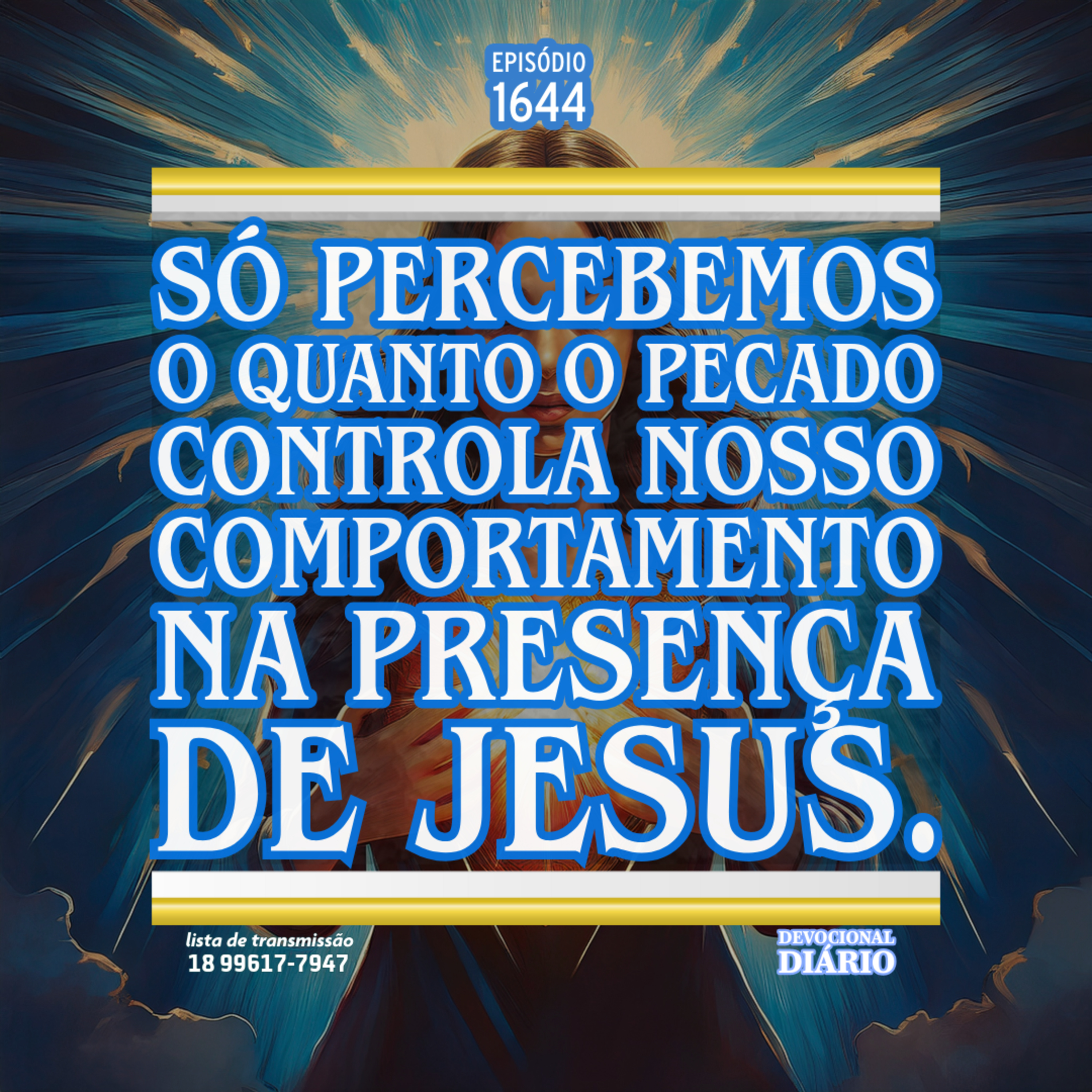 Só percebemos o quanto o pecado controla nosso comportamento na presença de Jesus. episode artwork