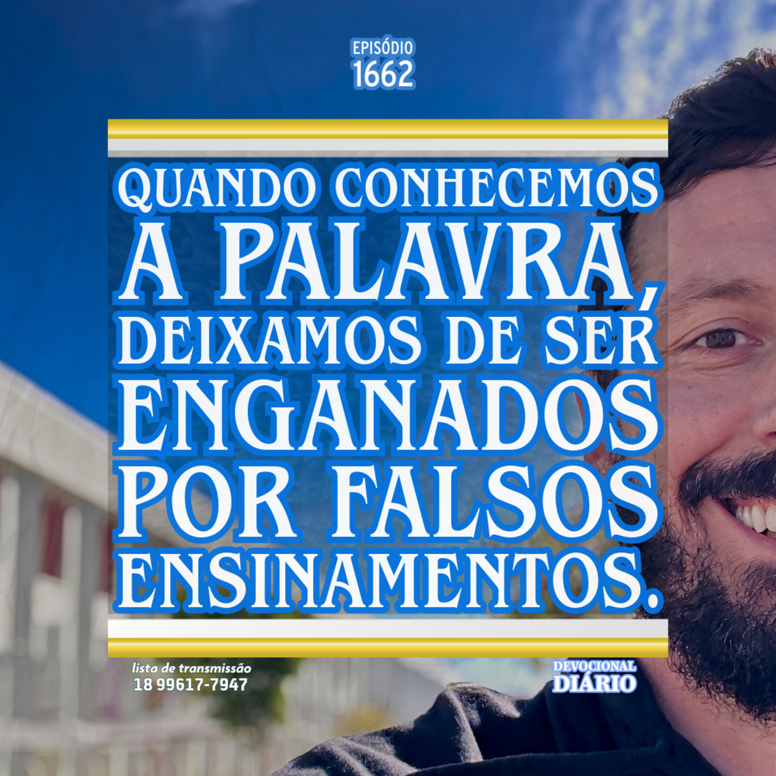 Quando conhecemos a Palavra, deixamos de ser enganados por falsos ensinamentos. episode artwork
