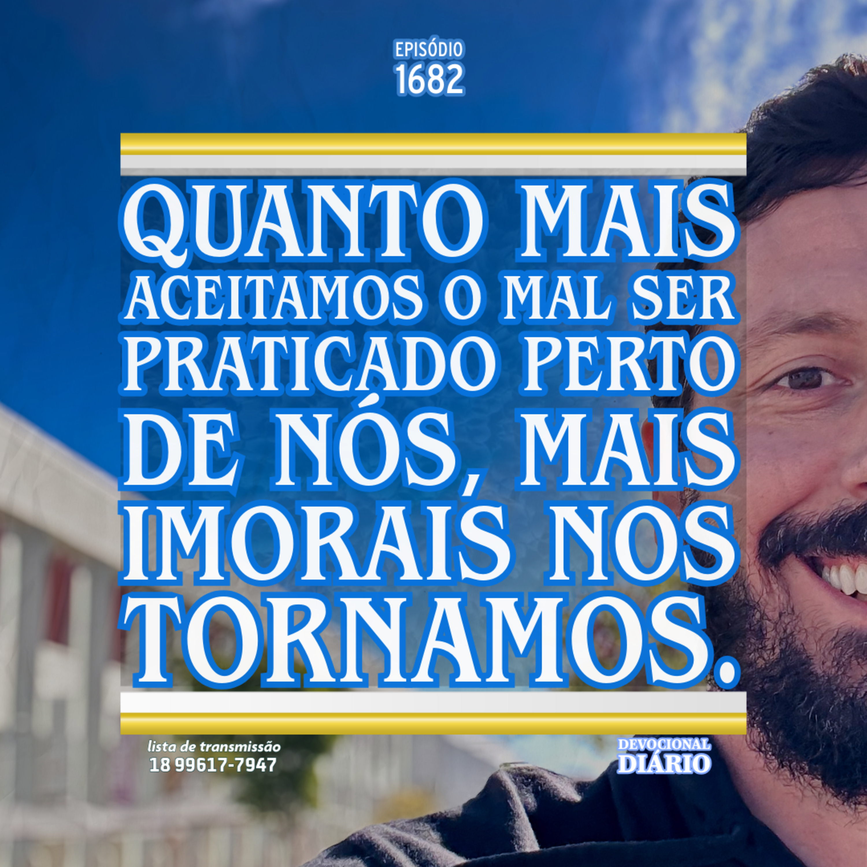 Quanto mais aceitamos o mal ser praticado perto de nós, mais imorais nos tornamos. episode artwork