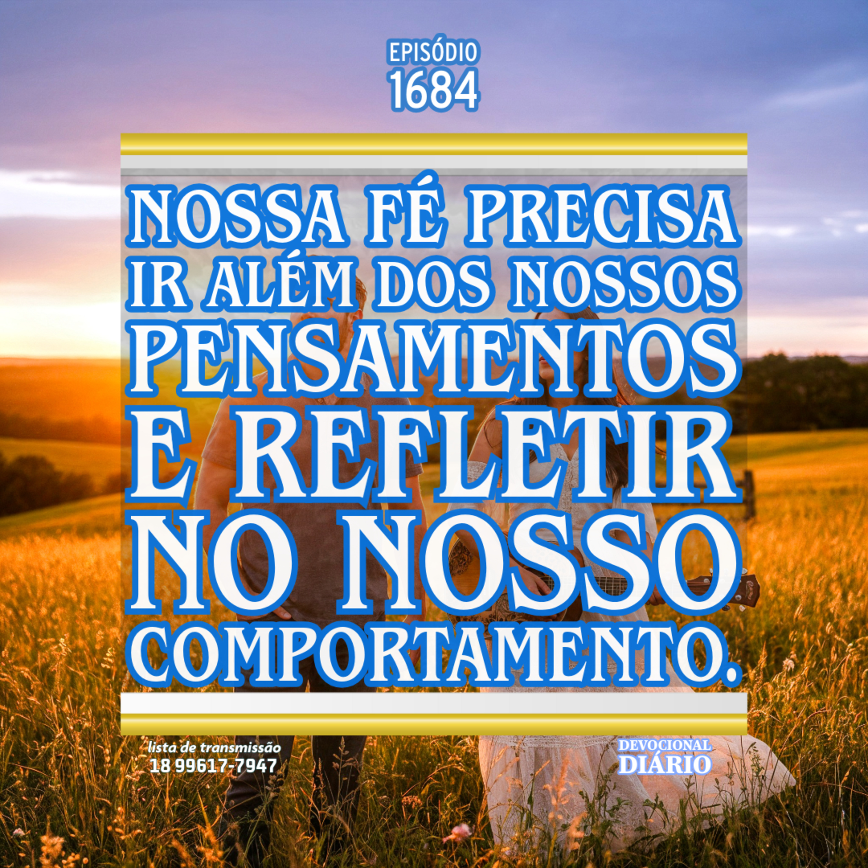 Nossa fé precisa ir além dos nossos pensamentos e refletir no nosso comportamento. episode artwork