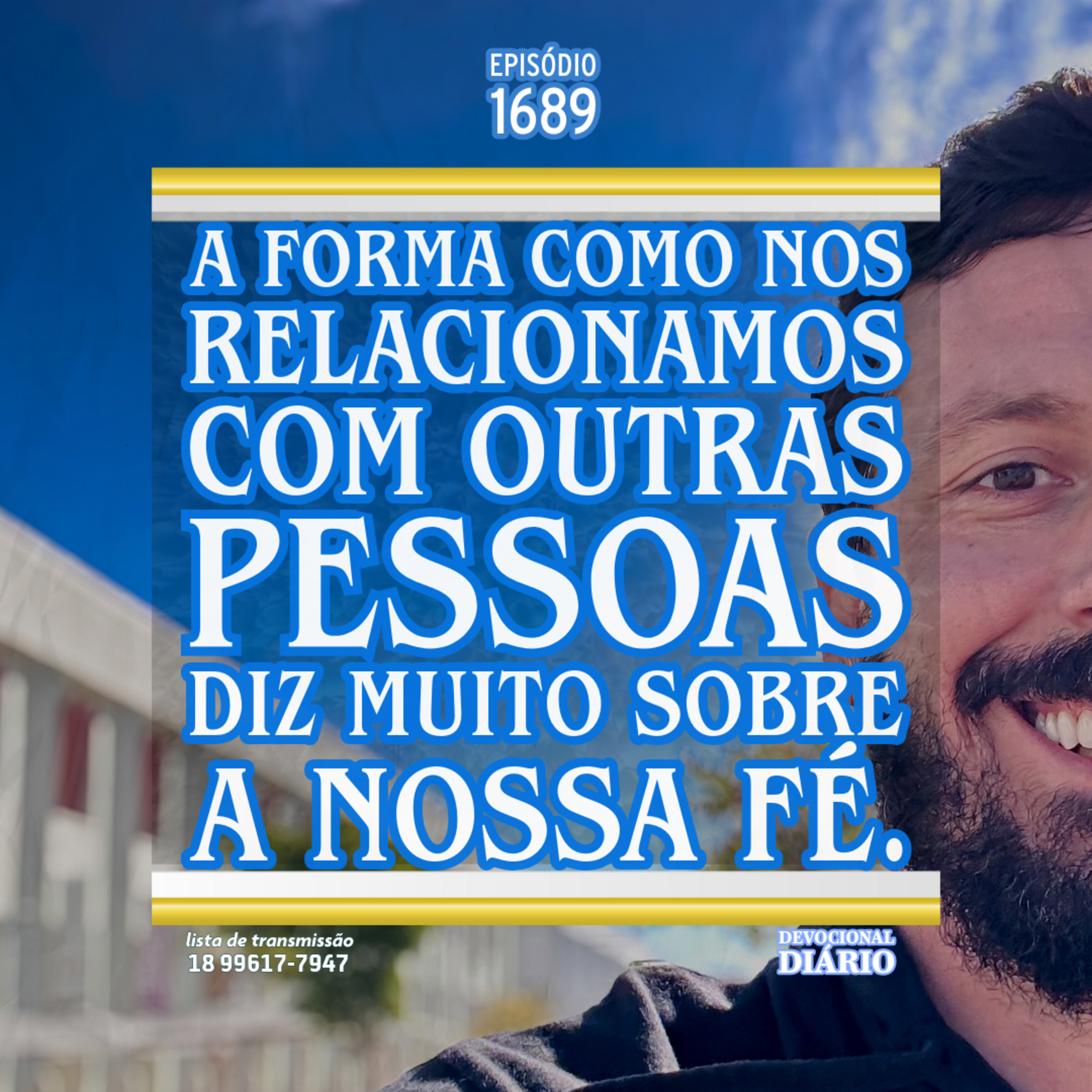 A forma como nos relacionamos com outras pessoas diz muito sobre a nossa fé. episode artwork