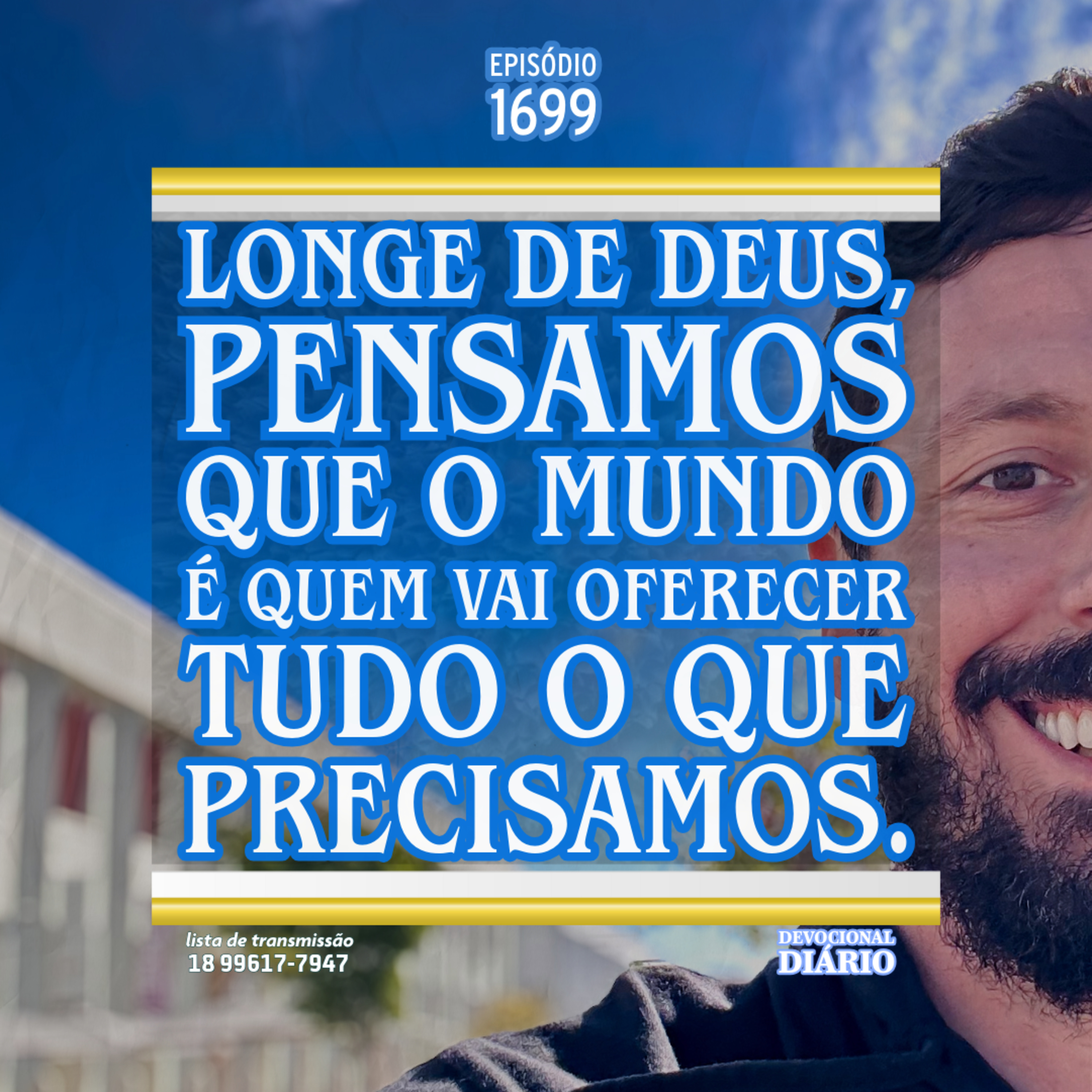 Longe de Deus, pensamos que o mundo é quem vai oferecer tudo o que precisamos. episode artwork