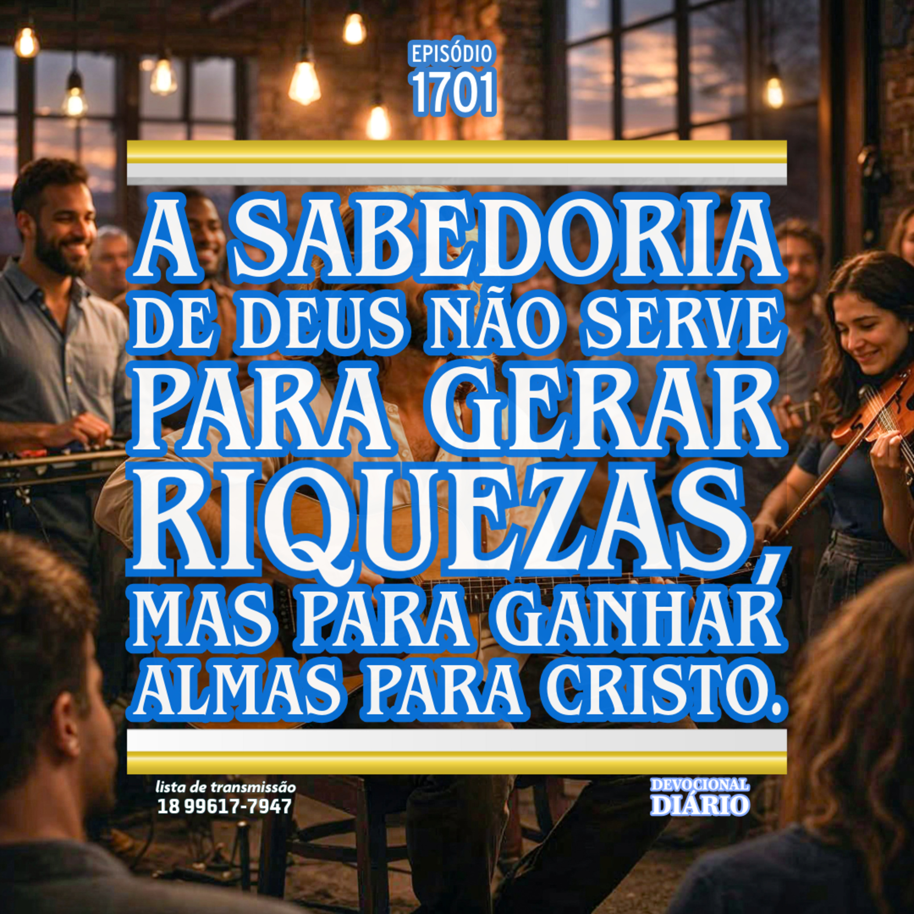 A sabedoria de Deus não serve para gerar riquezas, mas para ganhar almas para Cristo.  episode artwork