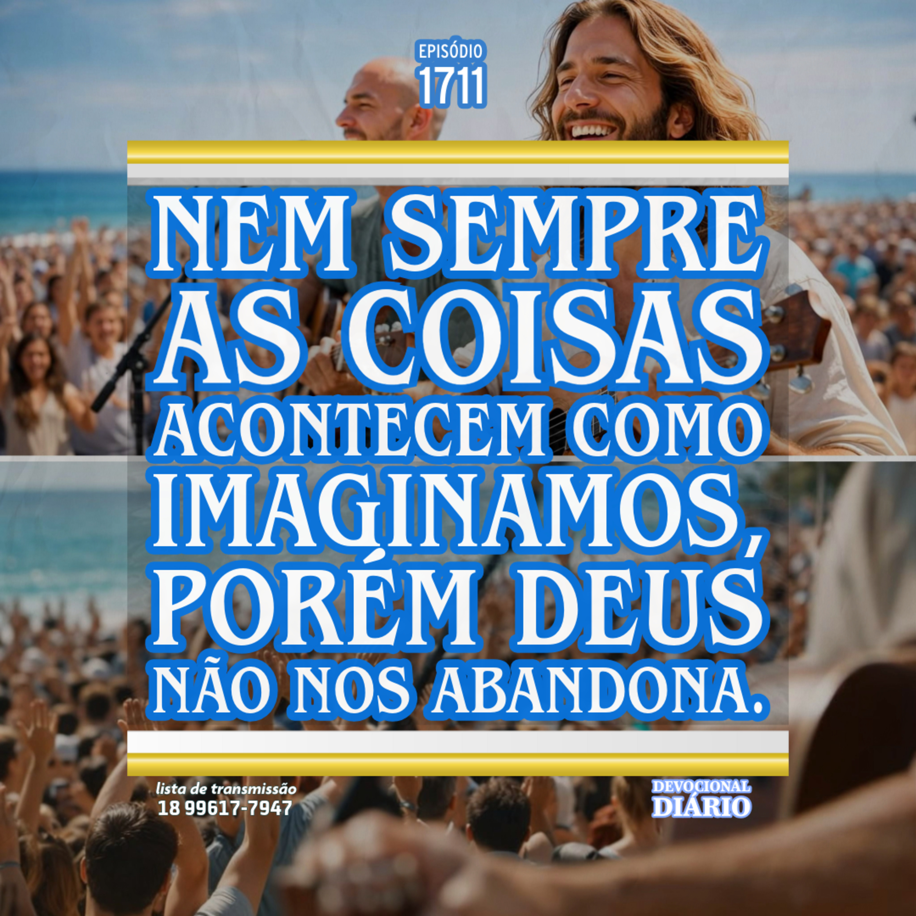 Nem sempre as coisas acontecem como imaginamos, porém Deus não nos abandona. episode artwork